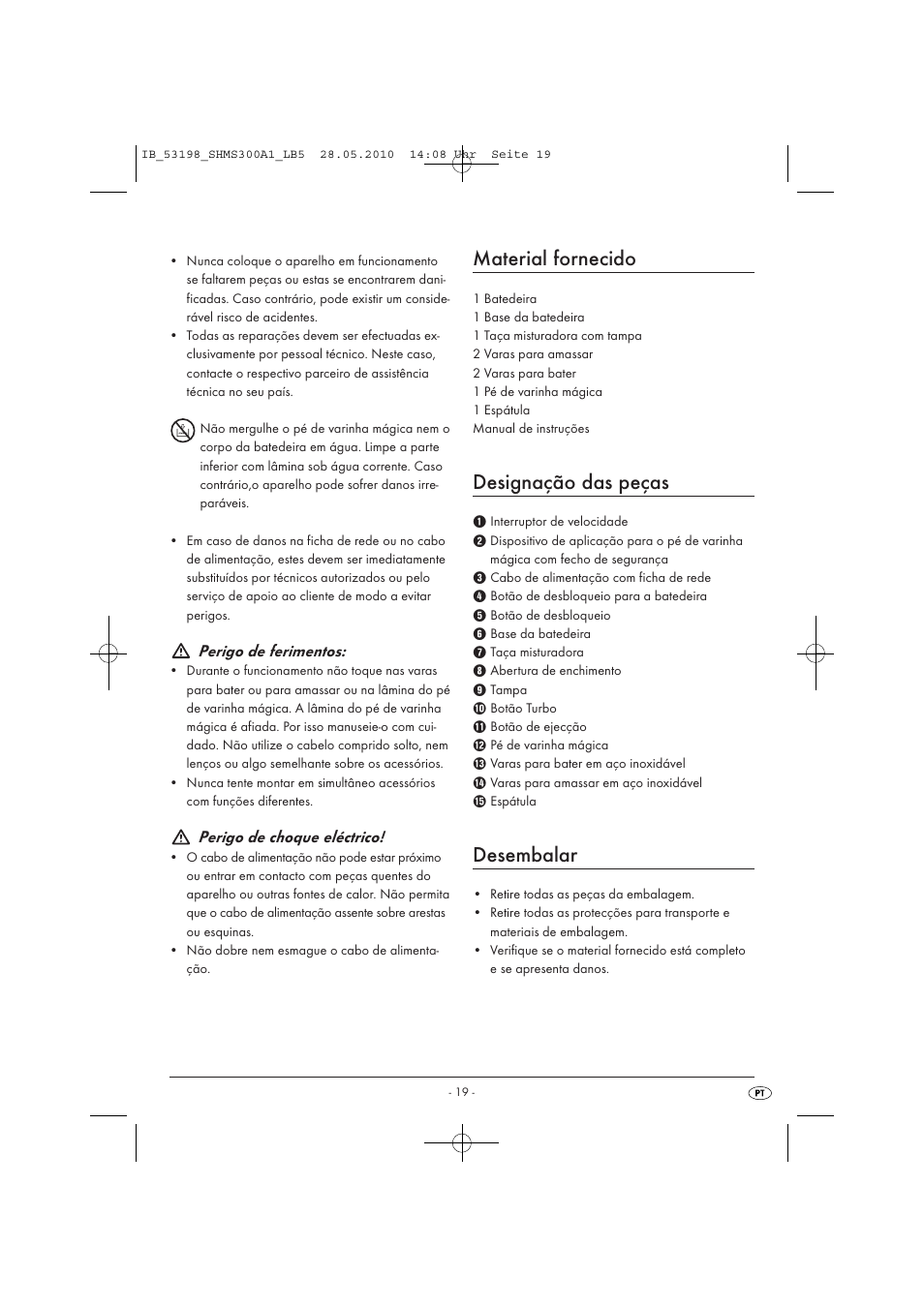 Material fornecido, Designação das peças, Desembalar | Perigo de ferimentos, Perigo de choque eléctrico | Silvercrest SHMS 300 A1 User Manual | Page 21 / 41