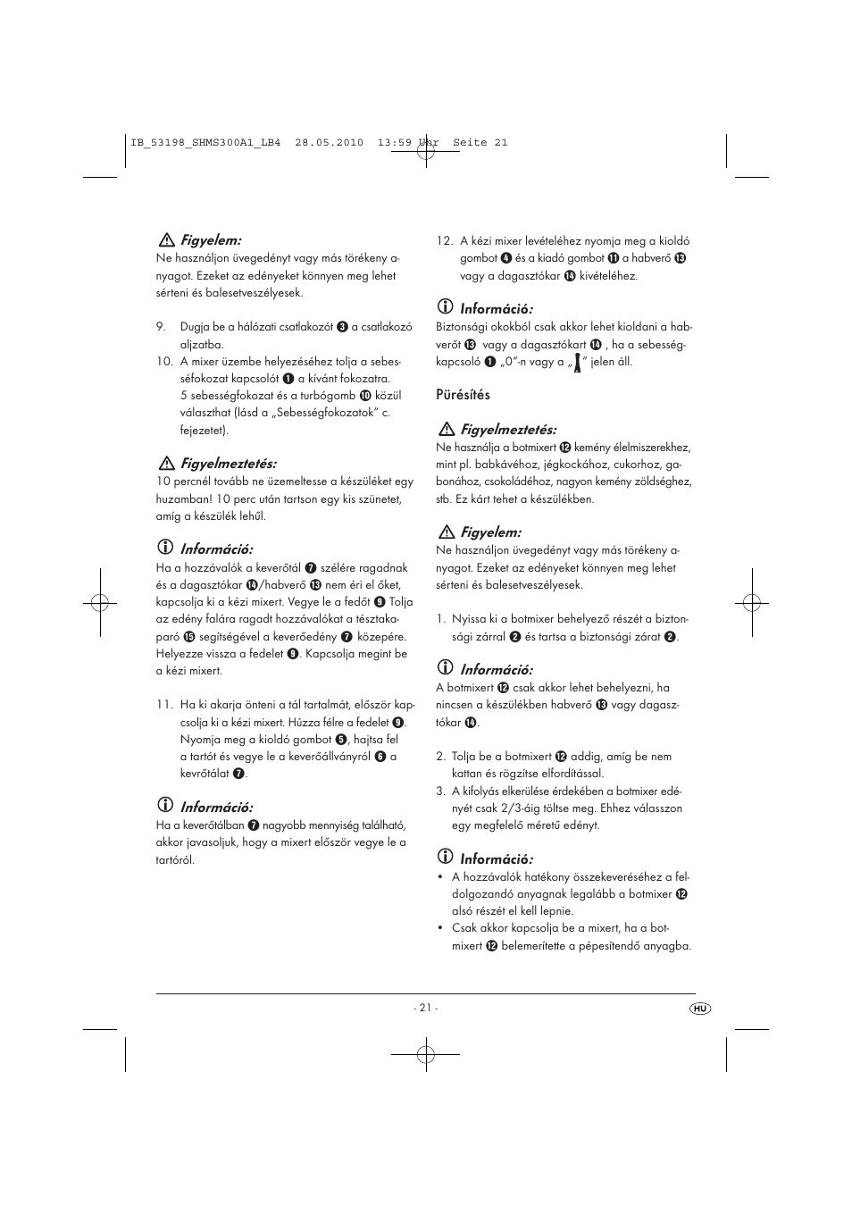 Figyelem, Figyelmeztetés, Információ | Pürésítés figyelmeztetés | Silvercrest SHMS 300 A1 User Manual | Page 23 / 49