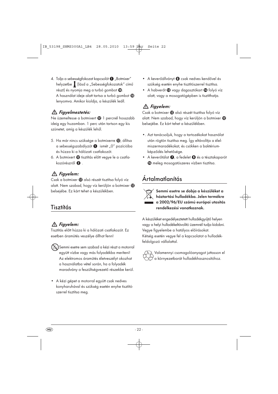 Tisztítás, Ártalmatlanítás, Figyelmeztetés | Figyelem | Silvercrest SHMS 300 A1 User Manual | Page 24 / 49