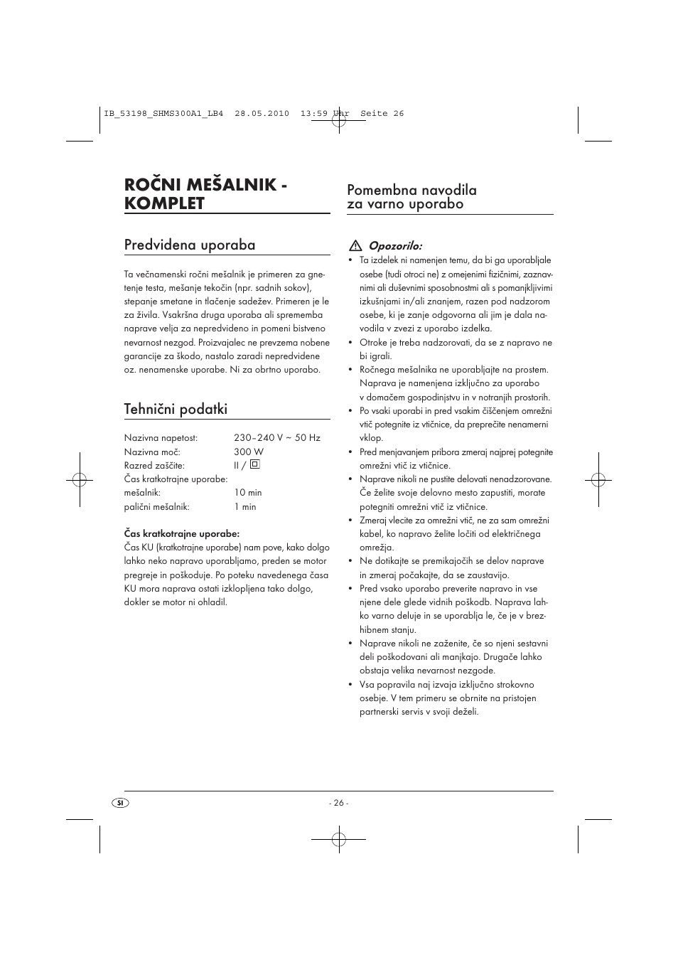 Ročni mešalnik - komplet, Predvidena uporaba, Tehnični podatki | Pomembna navodila za varno uporabo, Opozorilo | Silvercrest SHMS 300 A1 User Manual | Page 28 / 49