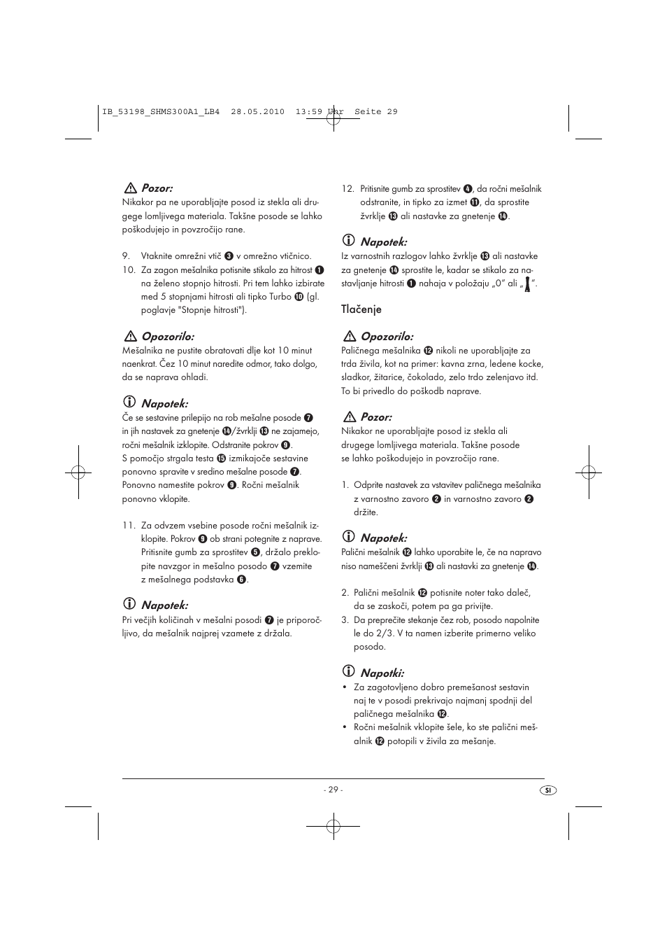 Pozor, Opozorilo, Napotek | Tlačenje opozorilo, Napotki | Silvercrest SHMS 300 A1 User Manual | Page 31 / 49