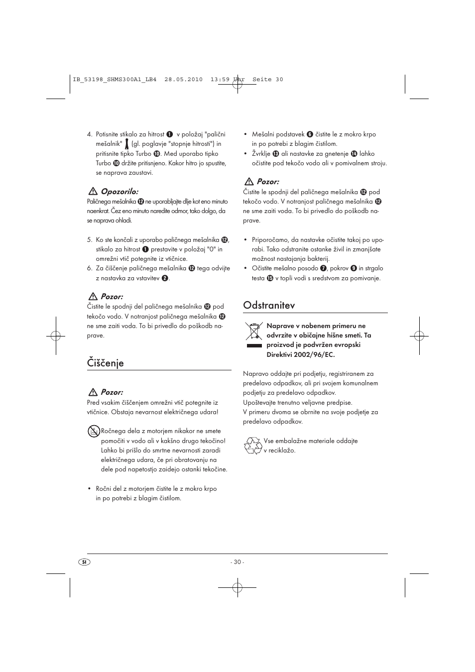 Čiščenje, Odstranitev, Opozorilo | Pozor | Silvercrest SHMS 300 A1 User Manual | Page 32 / 49