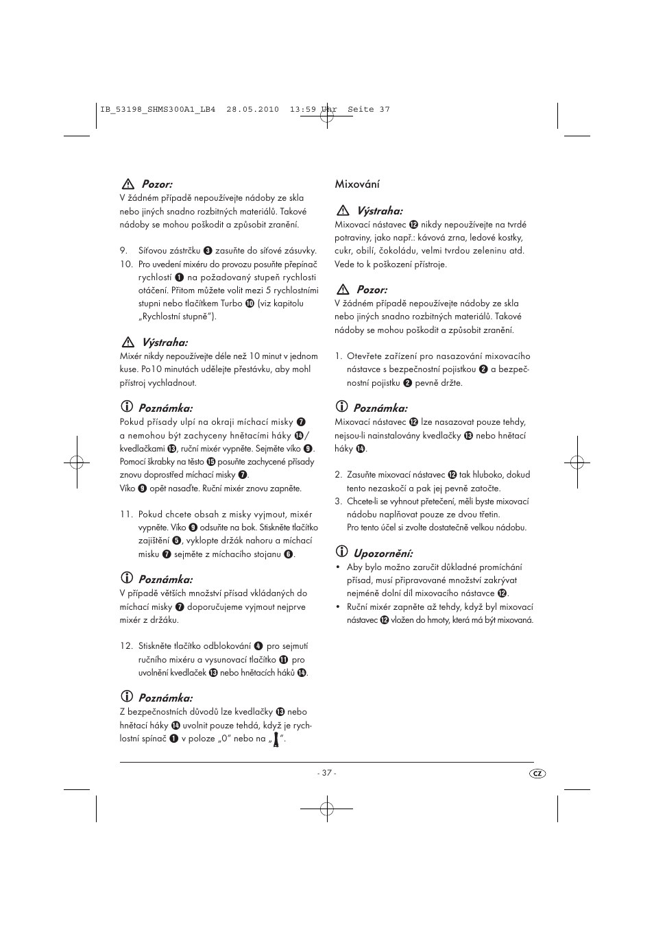 Pozor, Výstraha, Poznámka | Mixování výstraha, Upozornění | Silvercrest SHMS 300 A1 User Manual | Page 39 / 49