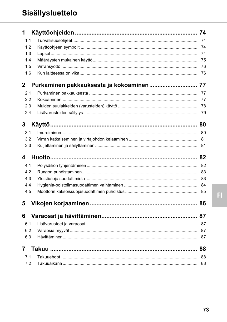 Sisällysluettelo fi, 1käyttöohjeiden, 2purkaminen pakkauksesta ja kokoaminen | 3käyttö, 4huolto, 5vikojen korjaaminen 6 varaosat ja hävittäminen, 7takuu | Silvercrest SMZS 1600 A1 User Manual | Page 73 / 126