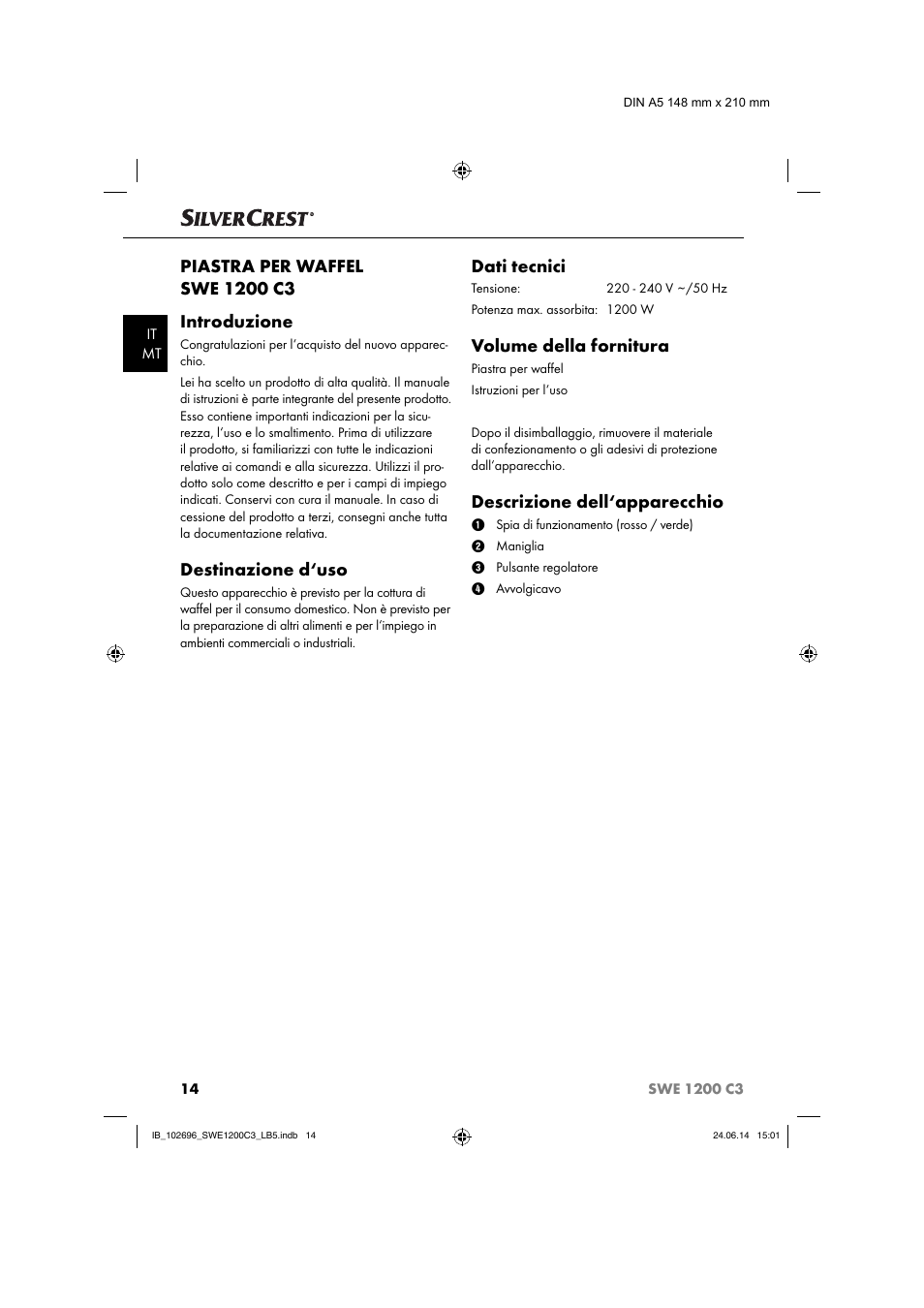 Destinazione d‘uso, Dati tecnici, Volume della fornitura | Descrizione dell‘apparecchio | Silvercrest SWE 1200 C3 User Manual | Page 17 / 64