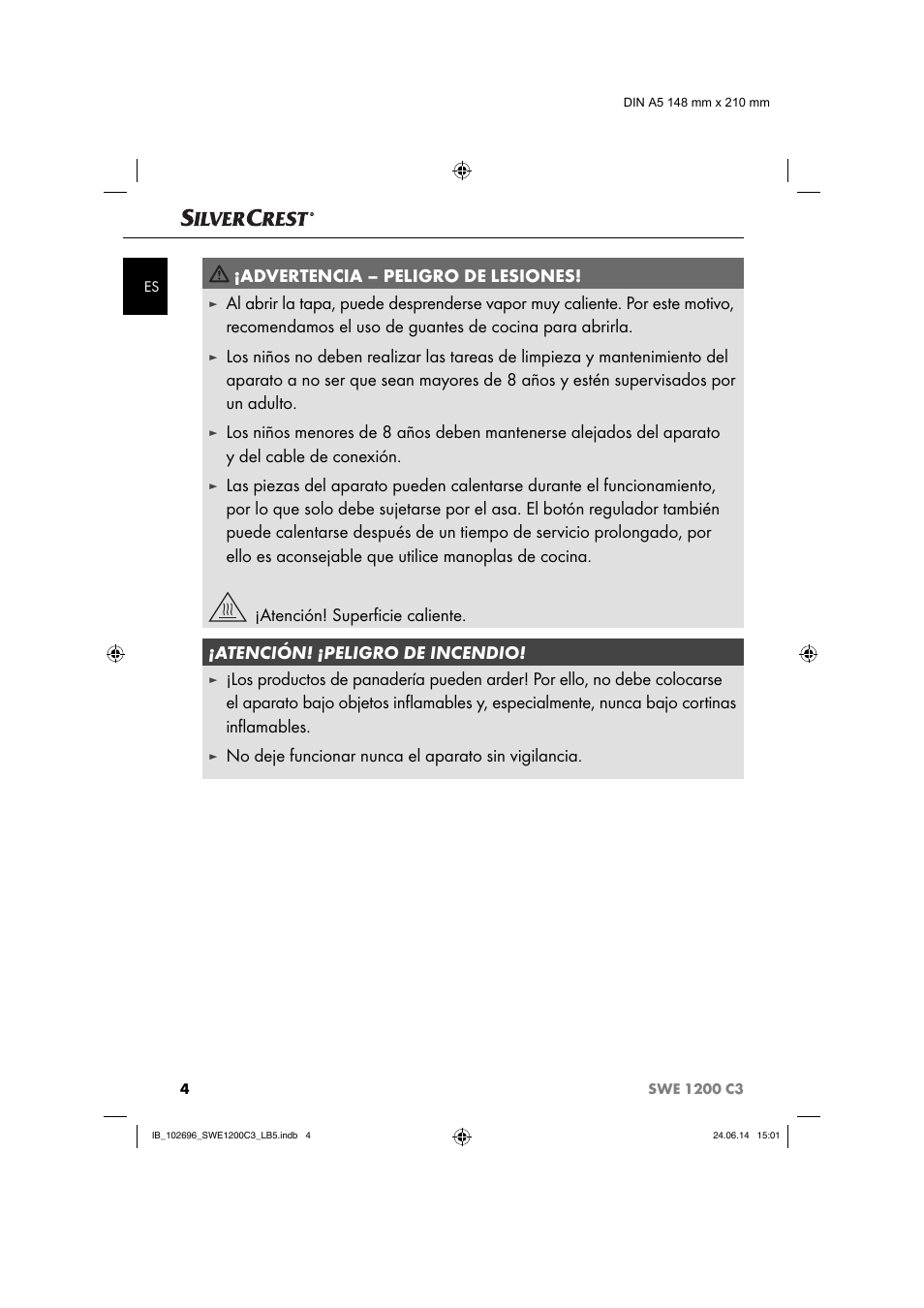 Advertencia – peligro de lesiones, No deje funcionar nunca el aparato sin vigilancia | Silvercrest SWE 1200 C3 User Manual | Page 7 / 64