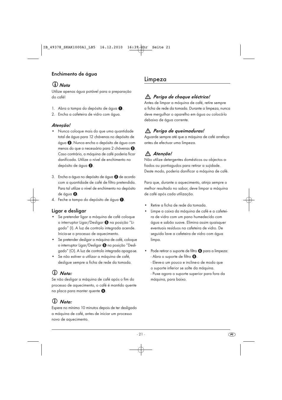 Limpeza, Enchimento de água nota, Atenção | Ligar e desligar, Nota, Perigo de choque eléctrico, Perigo de queimaduras | Silvercrest SKAK 1000 A1 User Manual | Page 23 / 42