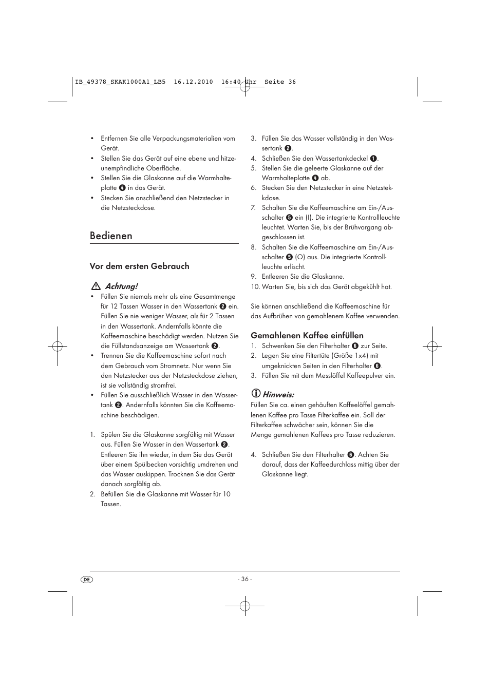 Bedienen, Vor dem ersten gebrauch achtung, Gemahlenen kaffee einfüllen | Hinweis | Silvercrest SKAK 1000 A1 User Manual | Page 38 / 42