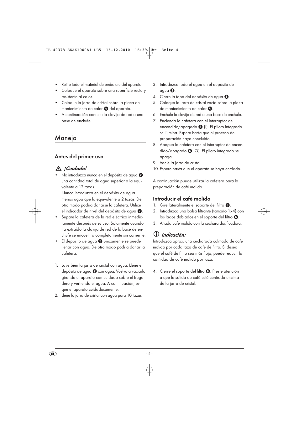 Manejo, Antes del primer uso ¡cuidado, Introducir el café molido | Indicación | Silvercrest SKAK 1000 A1 User Manual | Page 6 / 42