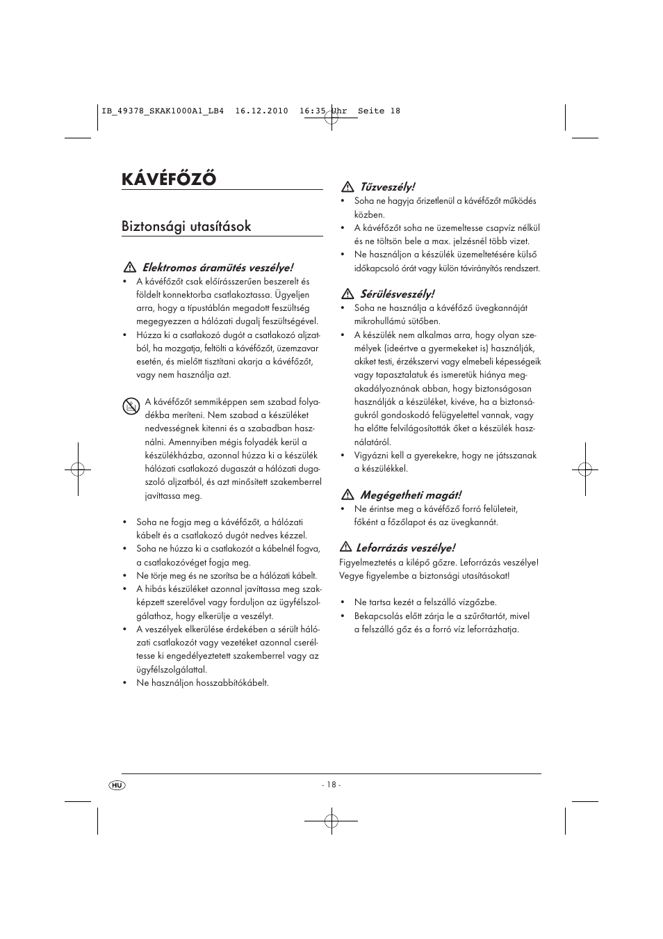 Kávéfőző, Biztonsági utasítások, Elektromos áramütés veszélye | Tűzveszély, Sérülésveszély, Megégetheti magát, Leforrázás veszélye | Silvercrest SKAK 1000 A1 User Manual | Page 20 / 66