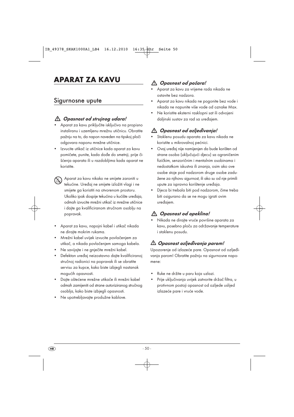 Aparat za kavu, Sigurnosne upute, Opasnost od strujnog udara | Opasnost od požara, Opasnost od ozljeđivanja, Opasnost od opeklina, Opasnost ozljeđivanja parom | Silvercrest SKAK 1000 A1 User Manual | Page 52 / 66