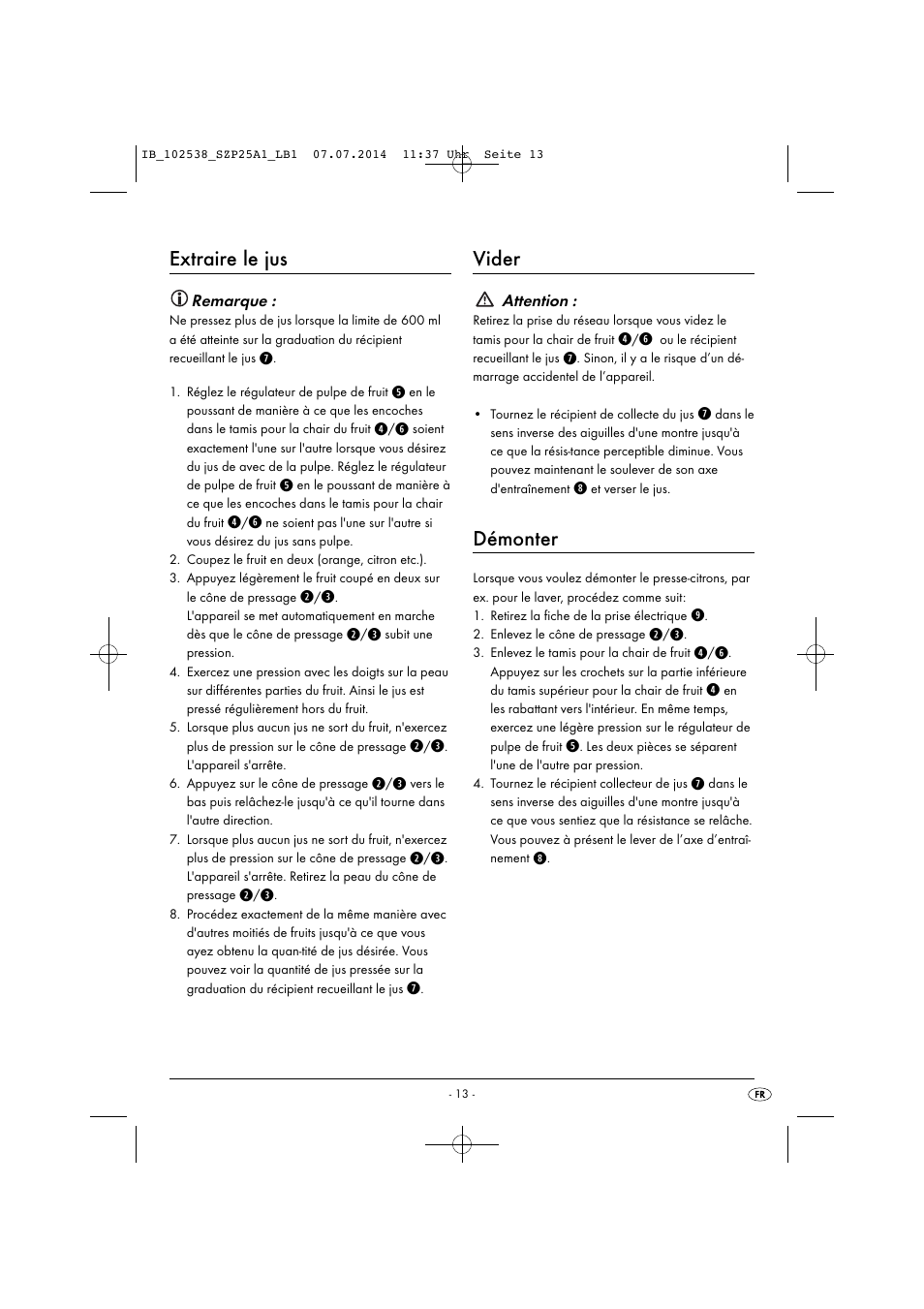 Extraire le jus, Vider, Démonter | Silvercrest SZP 25 A1 User Manual | Page 16 / 35