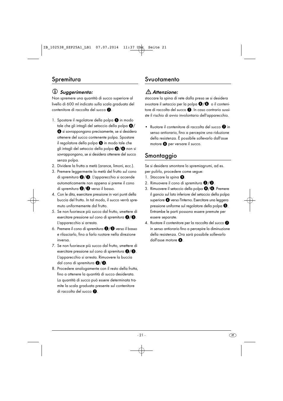 Spremitura, Svuotamento, Smontaggio | Silvercrest SZP 25 A1 User Manual | Page 24 / 35
