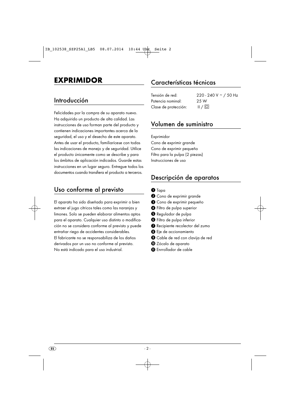 Exprimidor, Introducción, Uso conforme al previsto | Características técnicas, Volumen de suministro, Descripción de aparatos | Silvercrest SZP 25 A1 User Manual | Page 5 / 43