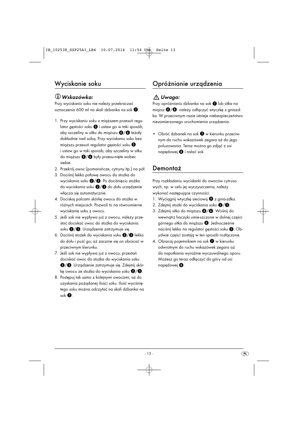 Wyciskanie soku, Opróżnianie urządzenia, Demontaż | Silvercrest SZP 25 A1 User Manual | Page 16 / 51