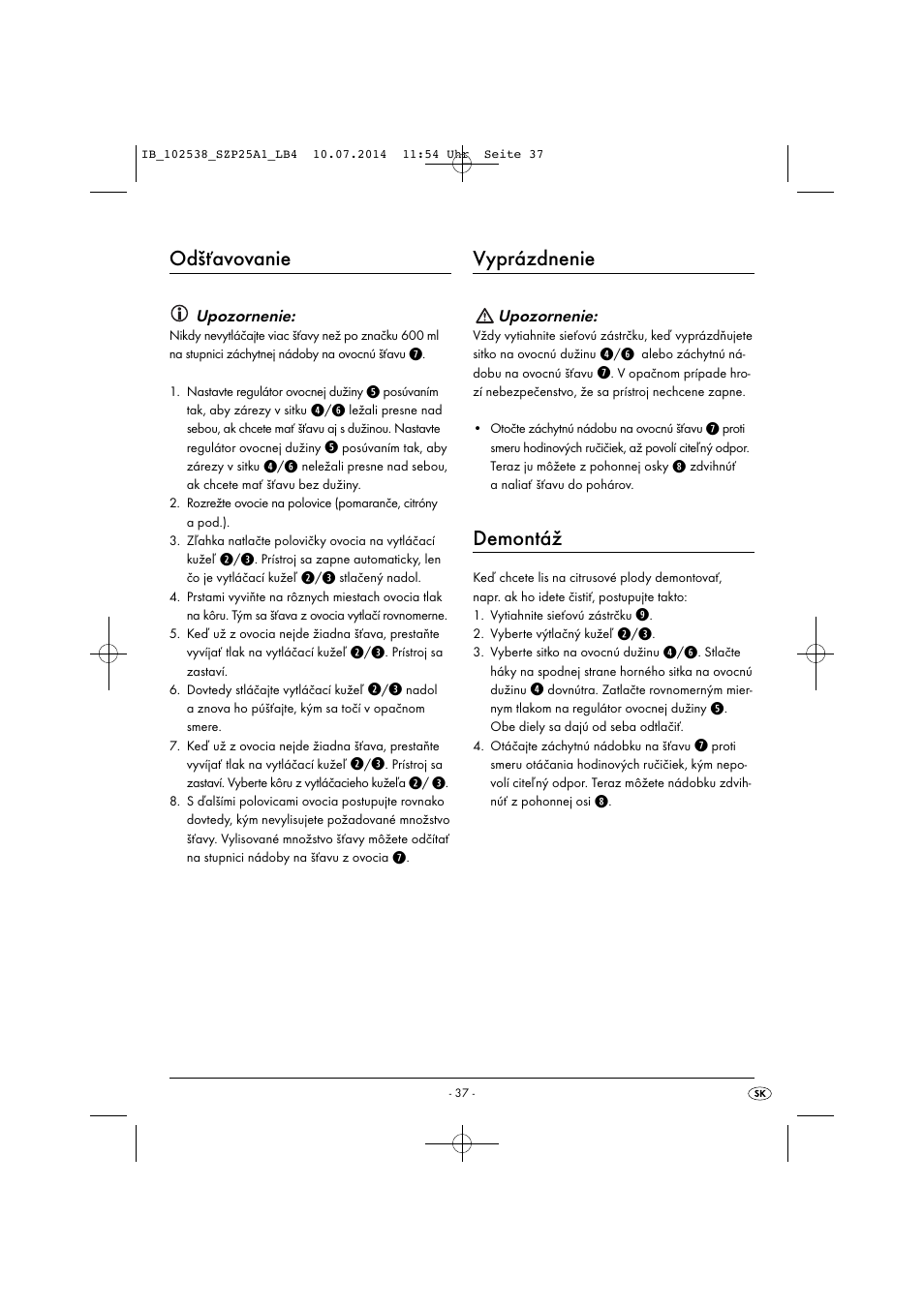 Odšťavovanie, Vyprázdnenie, Demontáž | Silvercrest SZP 25 A1 User Manual | Page 40 / 51
