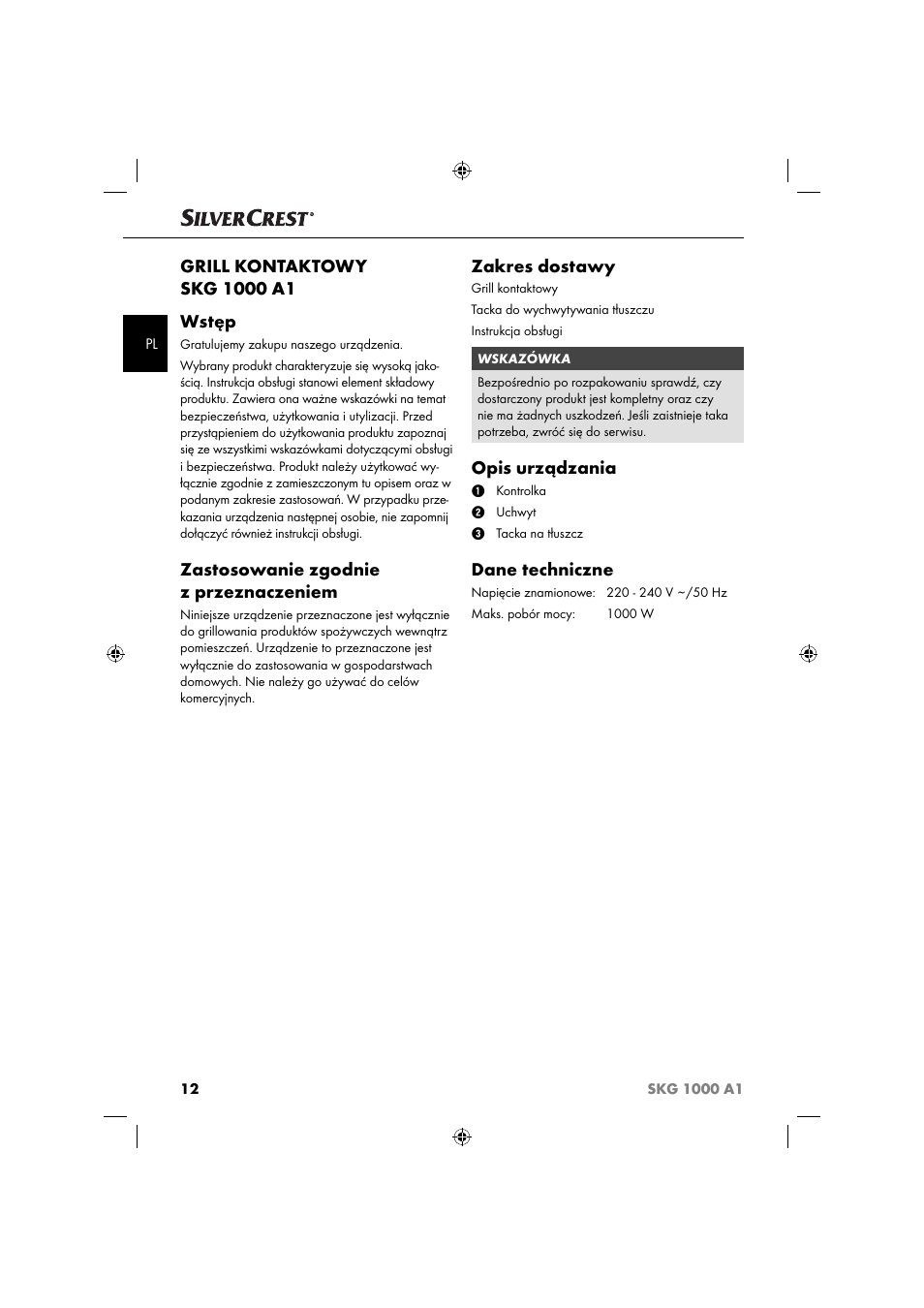 Zastosowanie zgodnie z przez naczeniem, Zakres dostawy, Opis urządzania | Dane techniczne | Silvercrest SKG 1000 A1 User Manual | Page 15 / 73