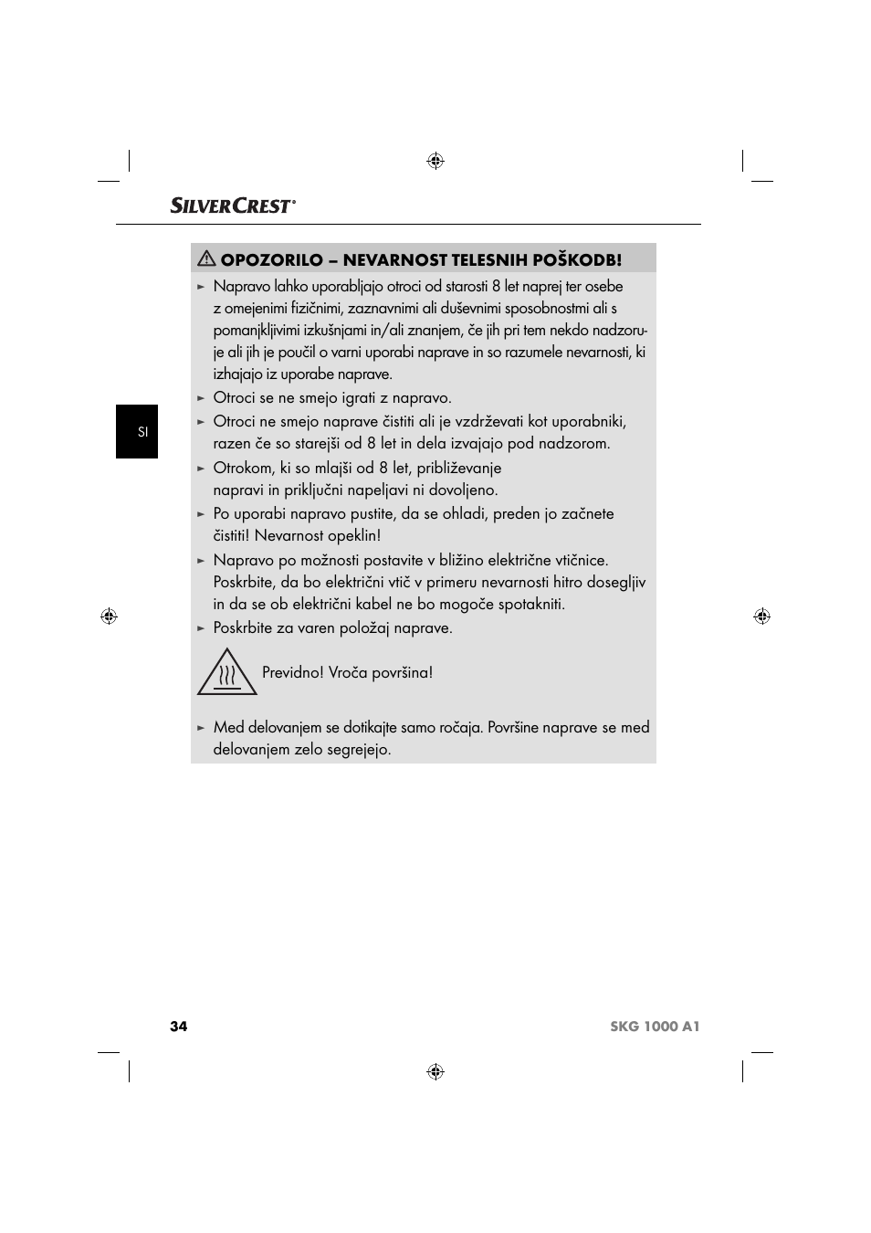 Opozorilo – nevarnost telesnih poškodb, Otroci se ne smejo igrati z napravo | Silvercrest SKG 1000 A1 User Manual | Page 37 / 73