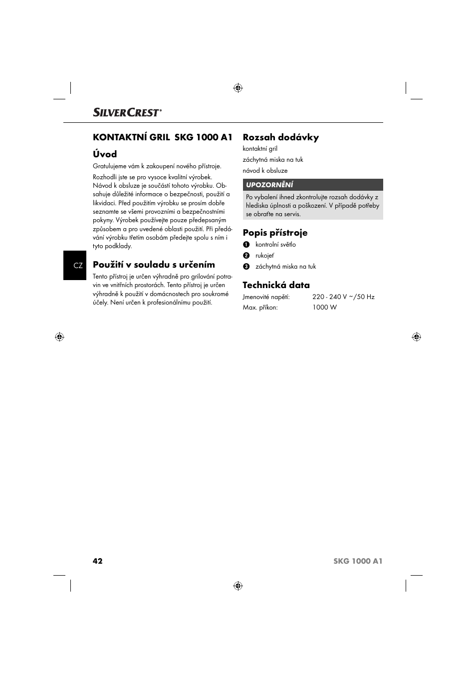 Použití v souladu s určením, Rozsah dodávky, Popis přístroje | Technická data | Silvercrest SKG 1000 A1 User Manual | Page 45 / 73