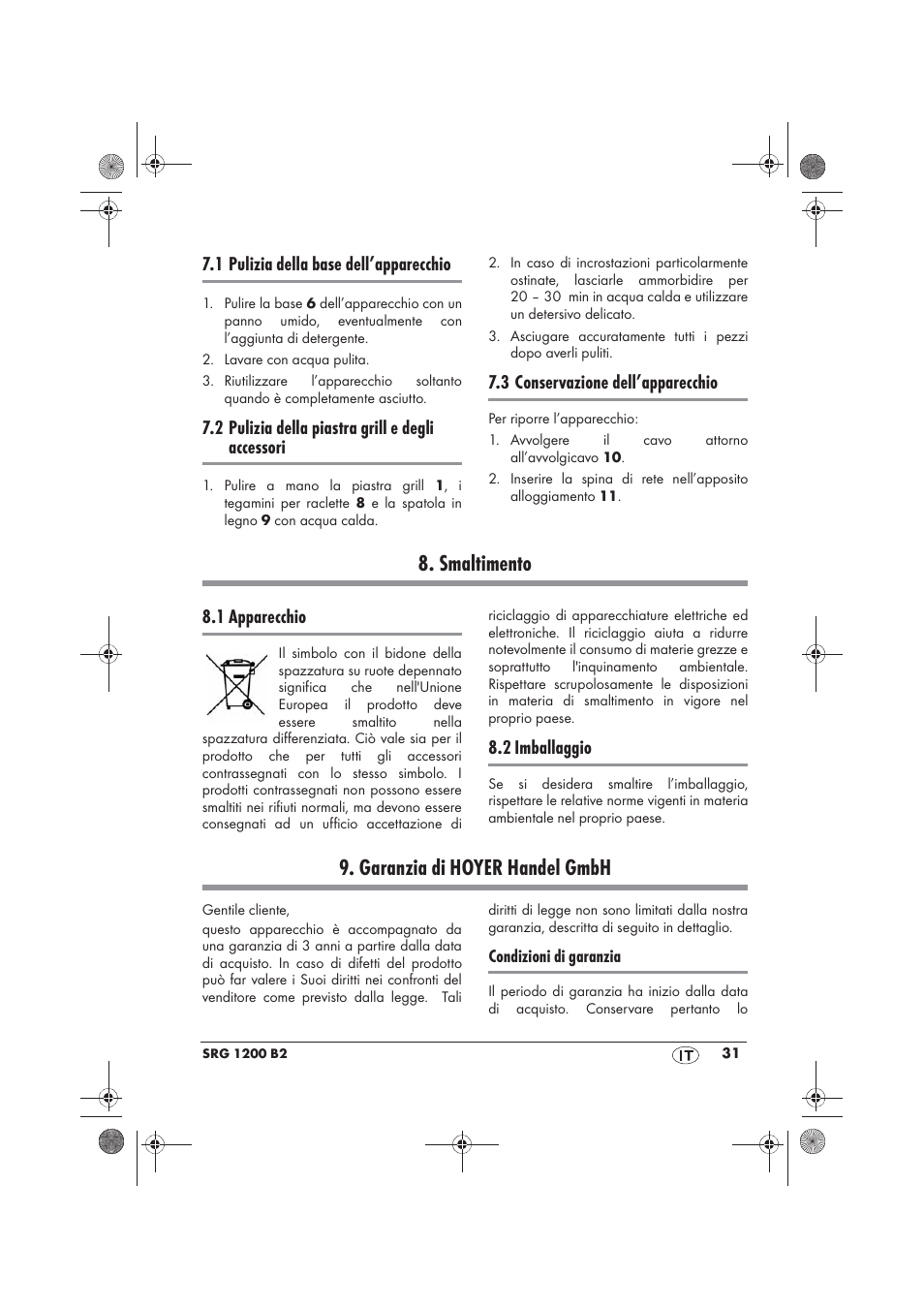 Smaltimento, Garanzia di hoyer handel gmbh, 1 pulizia della base dell’apparecchio | 2 pulizia della piastra grill e degli accessori, 3 conservazione dell’apparecchio, 1 apparecchio, 2 imballaggio | Silvercrest SRG 1200 B2 User Manual | Page 33 / 46