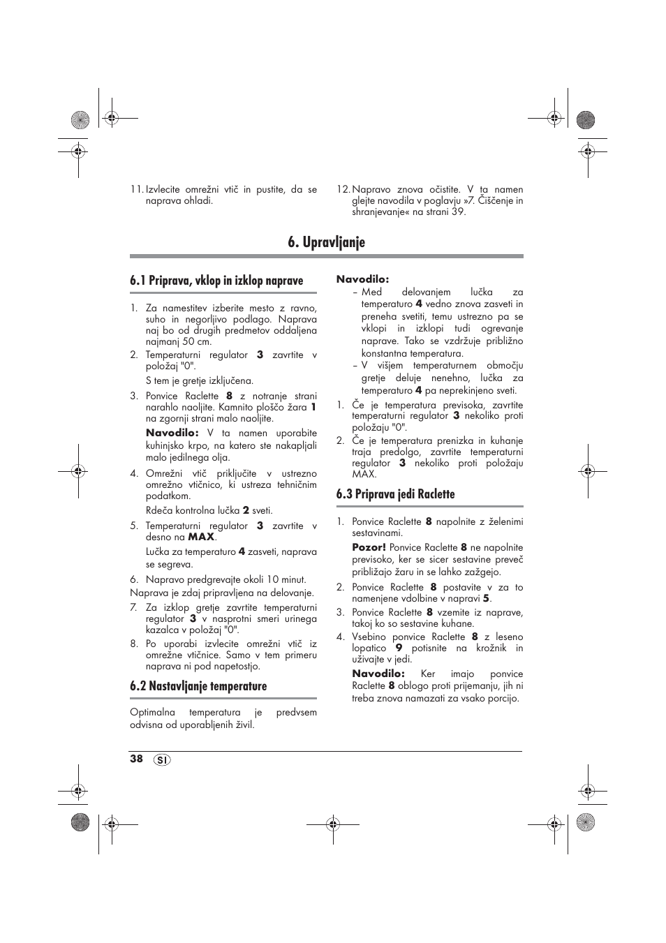 Upravljanje, 1 priprava, vklop in izklop naprave, 2 nastavljanje temperature | 3 priprava jedi raclette | Silvercrest SRG 1200 B2 User Manual | Page 40 / 74
