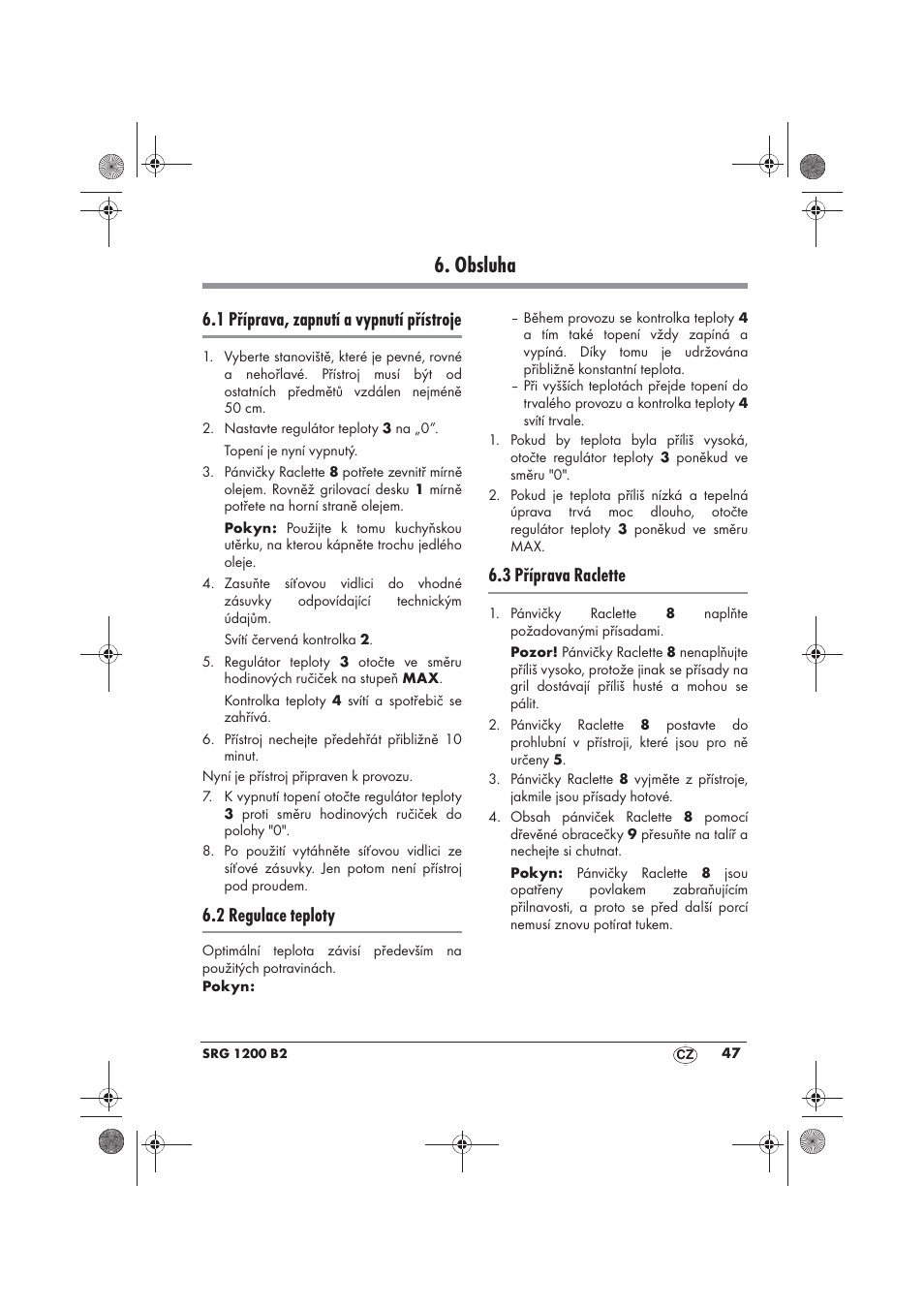 Obsluha, 1 příprava, zapnutí a vypnutí přístroje, 2 regulace teploty | 3 příprava raclette | Silvercrest SRG 1200 B2 User Manual | Page 49 / 74