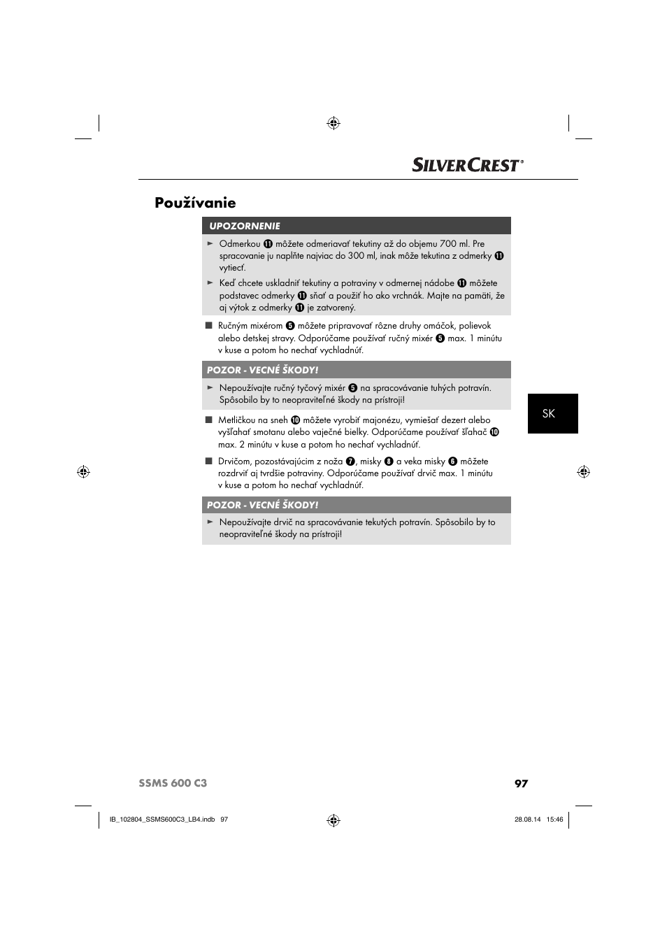 Používanie | Silvercrest SSMS 600 C3 User Manual | Page 100 / 130