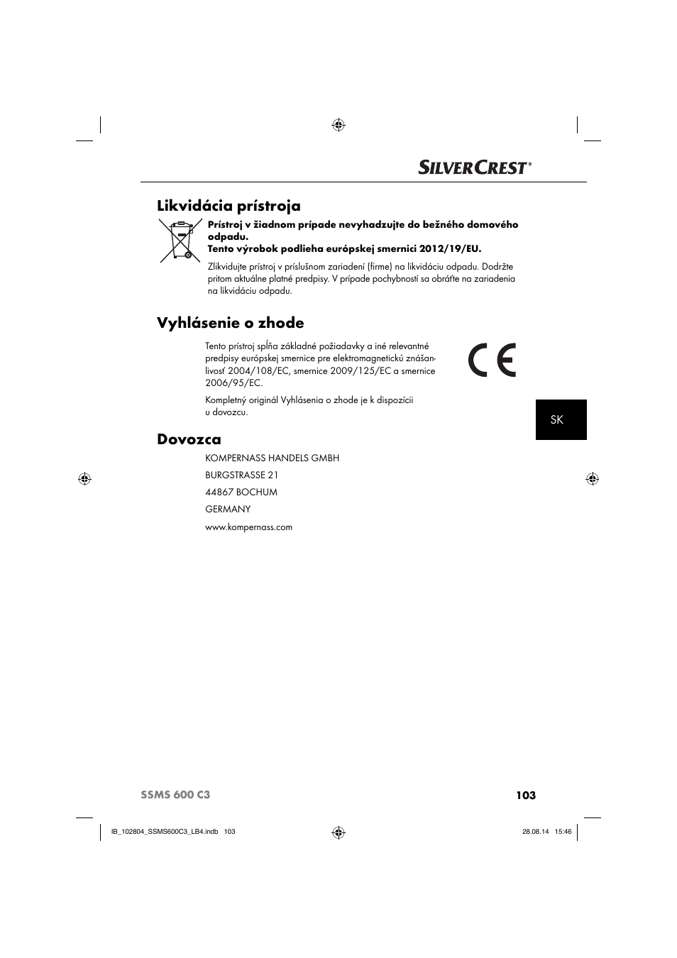 Likvidácia prístroja, Vyhlásenie o zhode, Dovozca | Silvercrest SSMS 600 C3 User Manual | Page 106 / 130