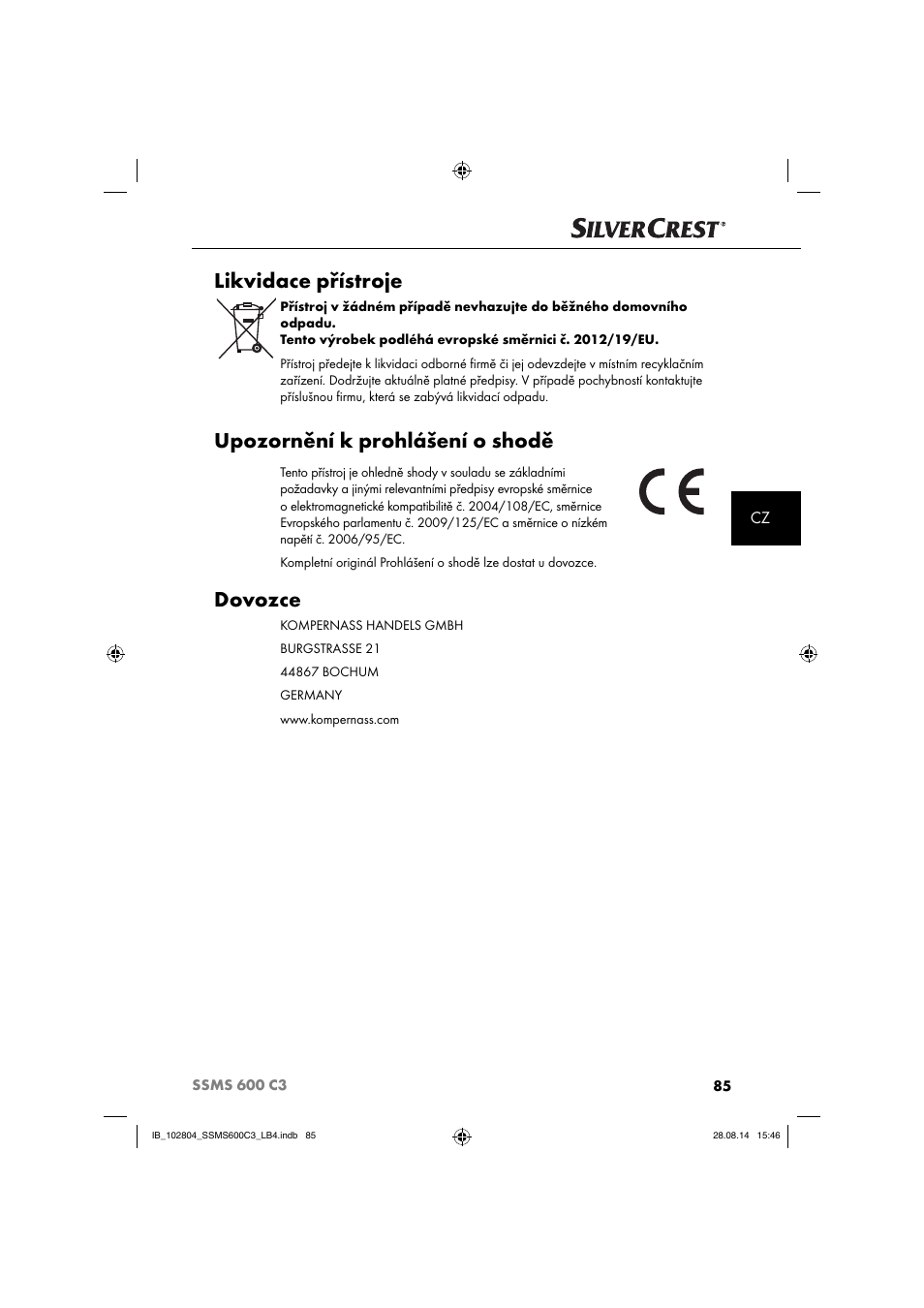 Likvidace přístroje, Upozornění k prohlášení o shodě, Dovozce | Silvercrest SSMS 600 C3 User Manual | Page 88 / 130