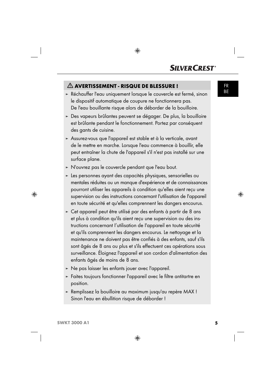 Avertissement - risque de blessure, N'ouvrez pas le couvercle pendant que l'eau bout, Ne pas laisser les enfants jouer avec l'appareil | Silvercrest SWKT 3000 A1 User Manual | Page 8 / 45