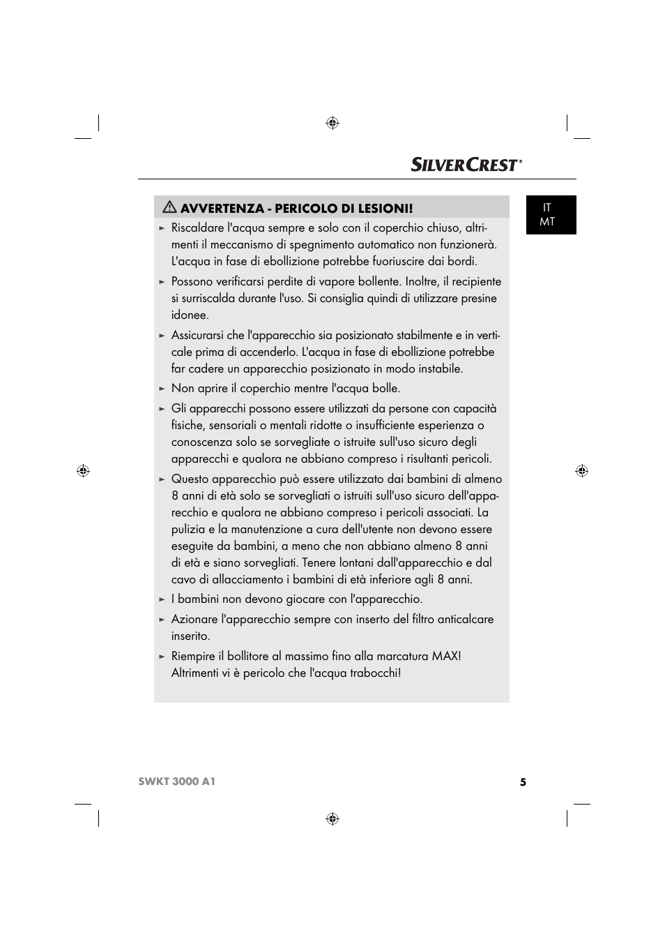 Avvertenza - pericolo di lesioni, Non aprire il coperchio mentre l'acqua bolle, I bambini non devono giocare con l'apparecchio | Silvercrest SWKT 3000 A1 User Manual | Page 8 / 59