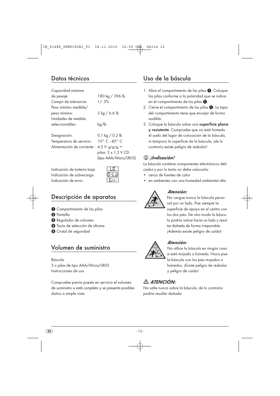 Datos técnicos, Descripción de aparatos, Volumen de suministro | Uso de la báscula | Silvercrest SPWS 180 A1 User Manual | Page 13 / 41