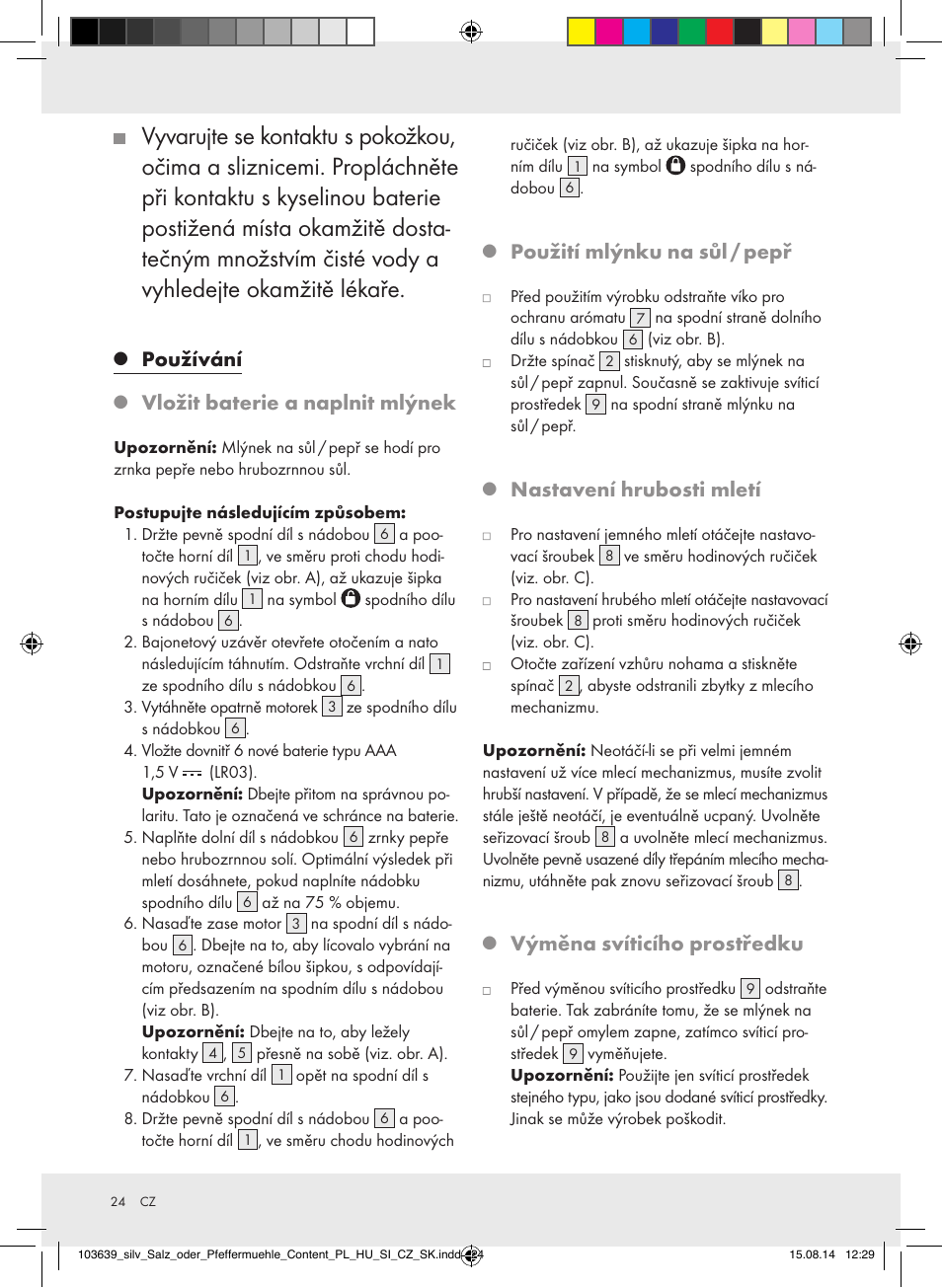 Používání, Vložit baterie a naplnit mlýnek, Použití mlýnku na sůl / pepř | Nastavení hrubosti mletí, Výměna svíticího prostředku | Silvercrest Z31738/Z31738A/ Z31738B/Z31738C User Manual | Page 24 / 35