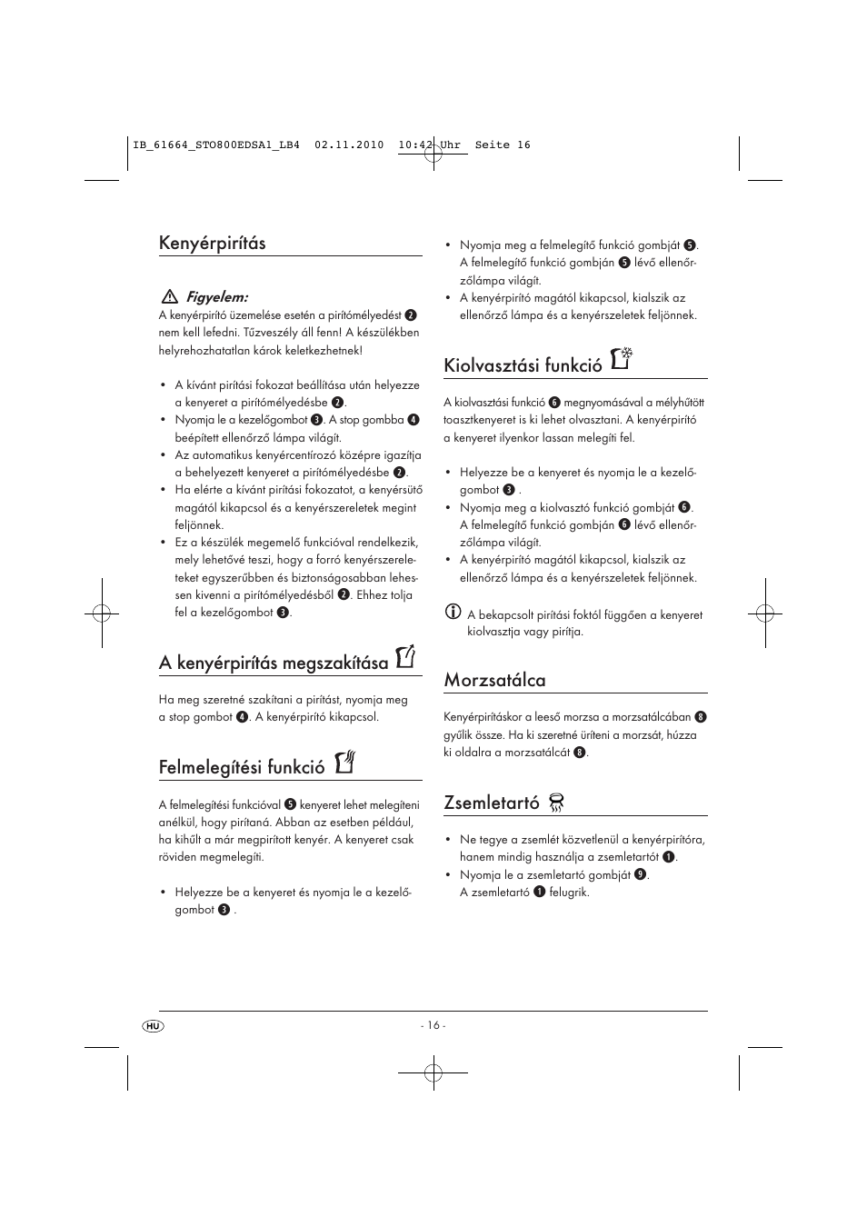 Kenyérpirítás, A kenyérpirítás megszakítása, Felmelegítési funkció | Kiolvasztási funkció, Morzsatálca, Zsemletartó | Silvercrest STO 800 EDS A1 User Manual | Page 18 / 38