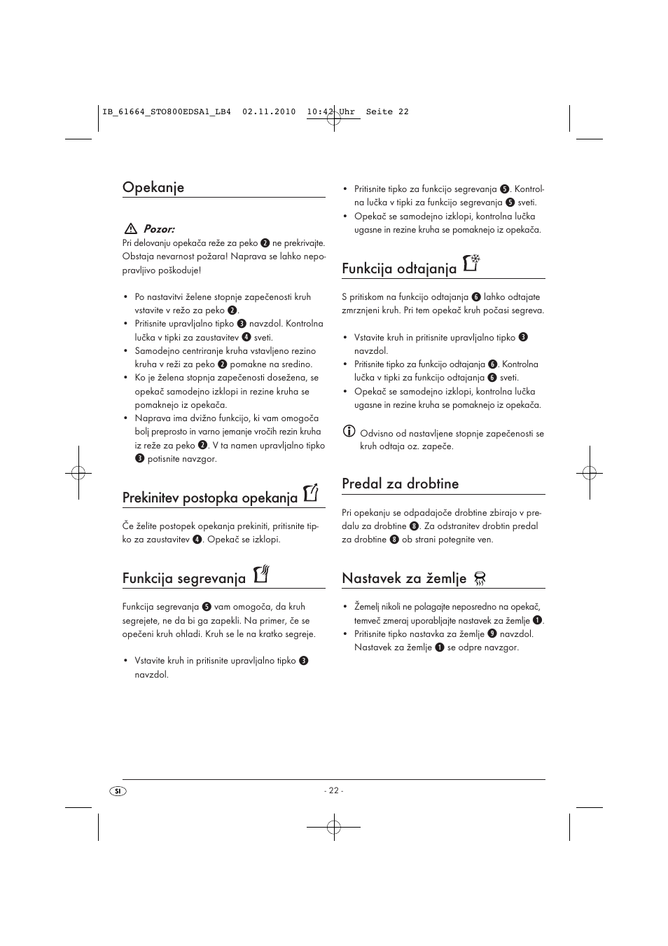Opekanje, Prekinitev postopka opekanja, Funkcija segrevanja | Funkcija odtajanja, Predal za drobtine, Nastavek za žemlje | Silvercrest STO 800 EDS A1 User Manual | Page 24 / 38