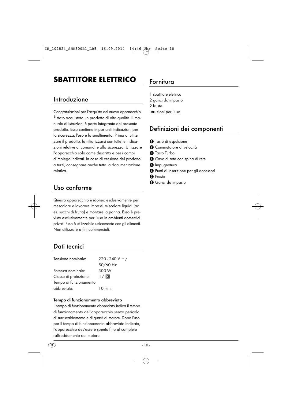 Sbattitore elettrico, Introduzione, Uso conforme | Dati tecnici, Fornitura, Definizioni dei componenti | Silvercrest SHM 300 B1 User Manual | Page 13 / 43