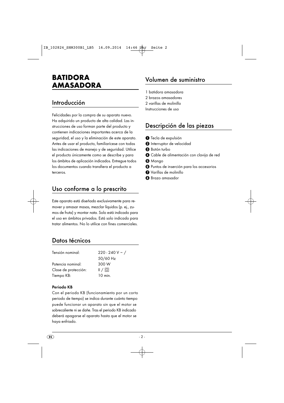 Batidora amasadora, Introducción, Uso conforme a lo prescrito | Datos técnicos, Volumen de suministro, Descripción de las piezas | Silvercrest SHM 300 B1 User Manual | Page 5 / 43