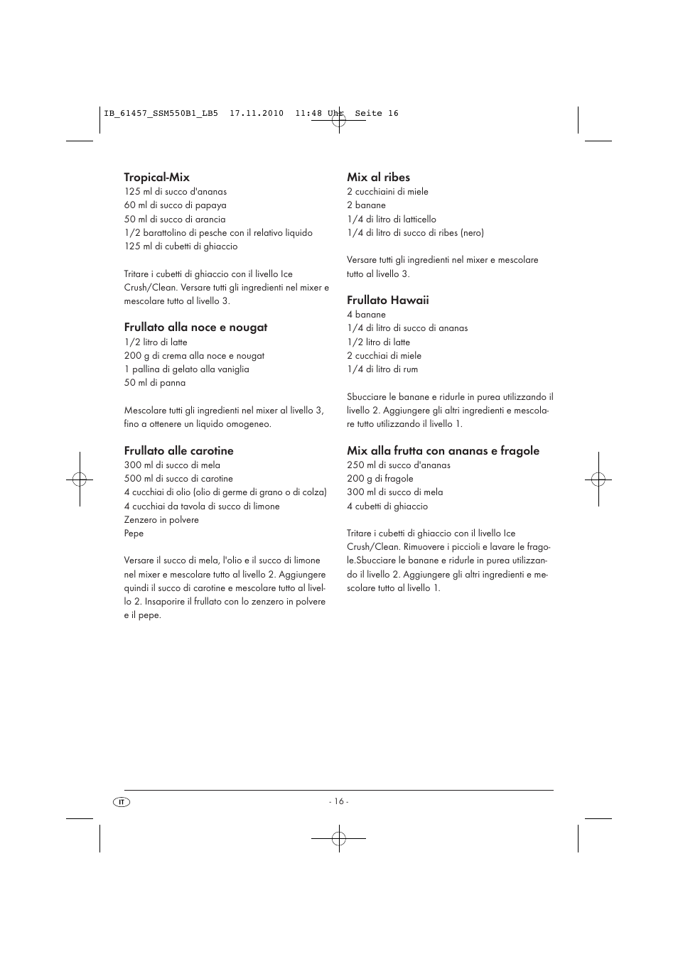 Tropical-mix, Frullato alla noce e nougat, Frullato alle carotine | Mix al ribes, Frullato hawaii, Mix alla frutta con ananas e fragole | Silvercrest SSM 550 B1 User Manual | Page 18 / 52