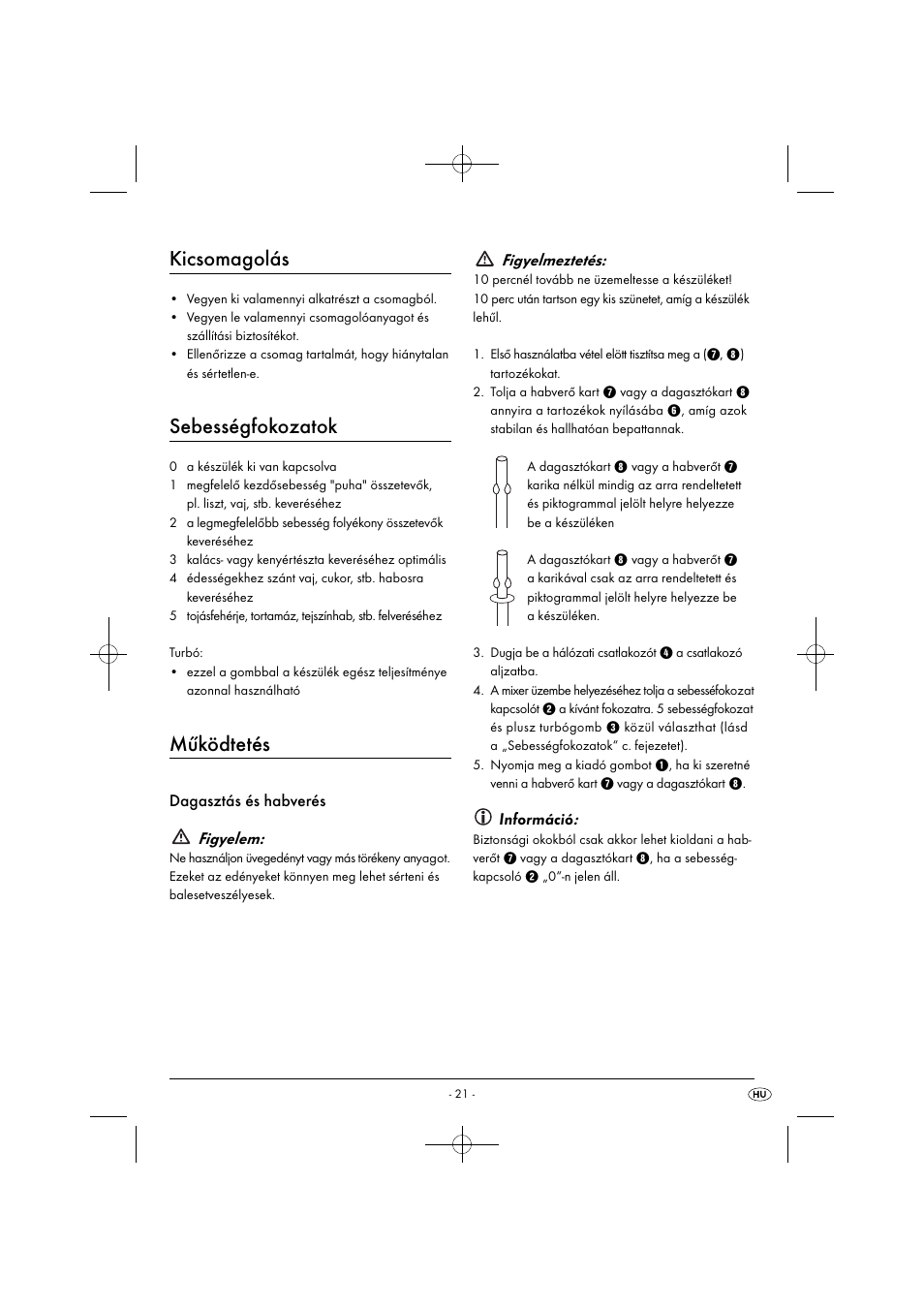 Kicsomagolás, Sebességfokozatok, Működtetés | Dagasztás és habverés figyelem, Figyelmeztetés, Információ | Silvercrest SHM 300 B1 User Manual | Page 24 / 59