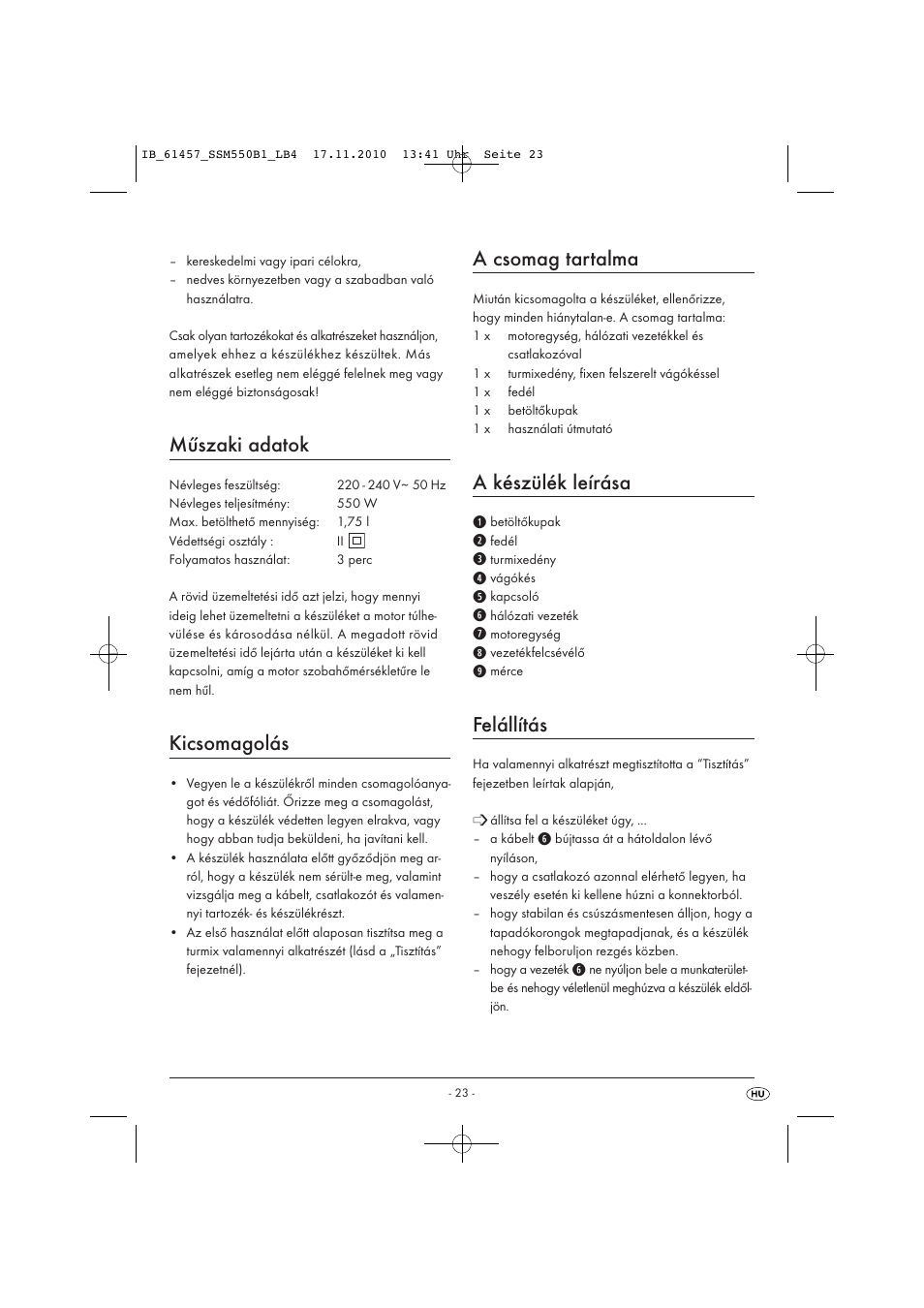Műszaki adatok, Kicsomagolás, A csomag tartalma | A készülék leírása, Felállítás | Silvercrest SSM 550 B1 User Manual | Page 25 / 72
