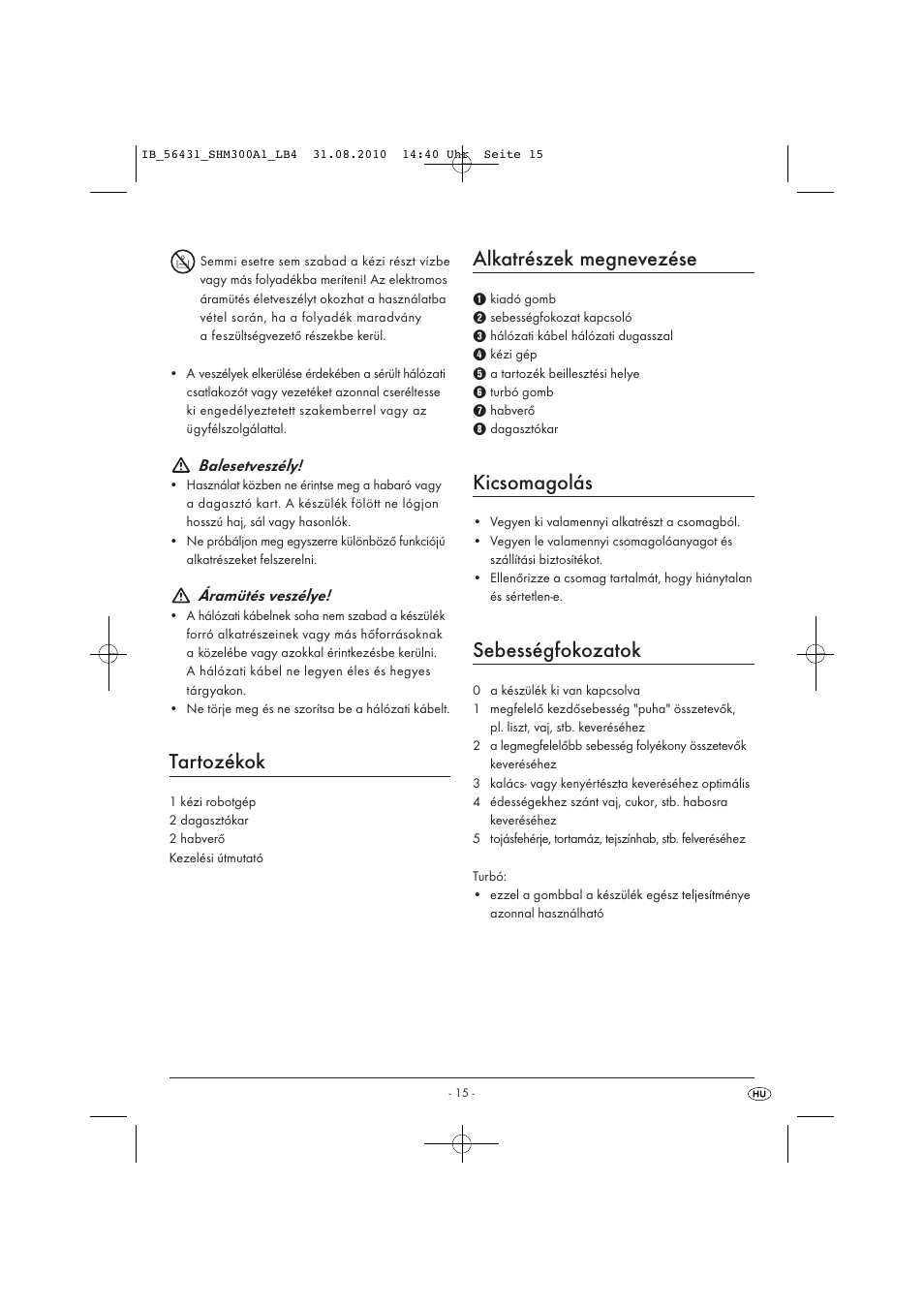 Tartozékok, Alkatrészek megnevezése, Kicsomagolás | Sebességfokozatok, Balesetveszély, Áramütés veszélye | Silvercrest SHM 300 A1 User Manual | Page 17 / 43