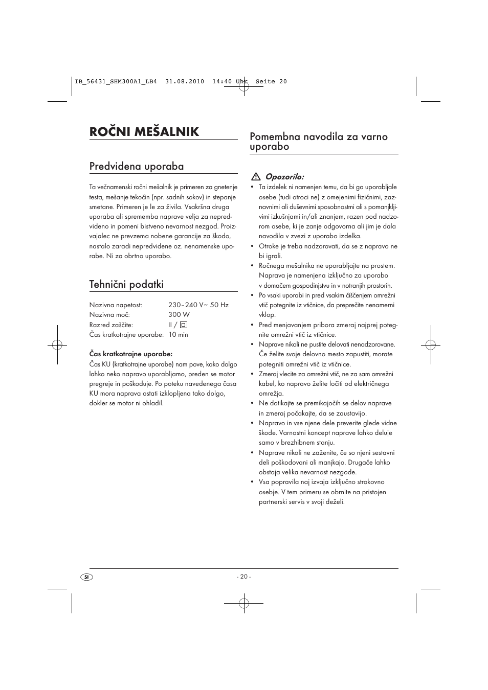 Ročni mešalnik, Predvidena uporaba, Tehnični podatki | Pomembna navodila za varno uporabo | Silvercrest SHM 300 A1 User Manual | Page 22 / 43