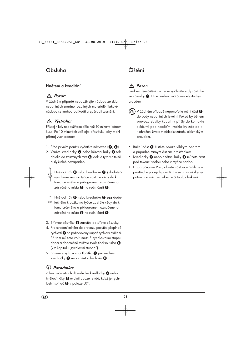 Obsluha, Čištění, Pozor | Výstraha, Poznámka | Silvercrest SHM 300 A1 User Manual | Page 30 / 43