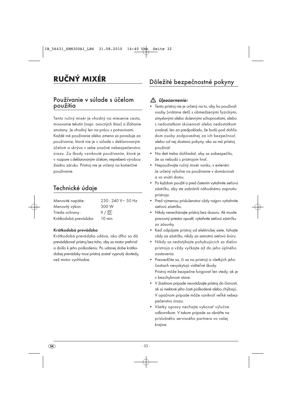 Ručný mixér, Používanie v súlade s účelom použitia, Technické údaje | Dôležité bezpečnostné pokyny, Upozornenie | Silvercrest SHM 300 A1 User Manual | Page 34 / 43