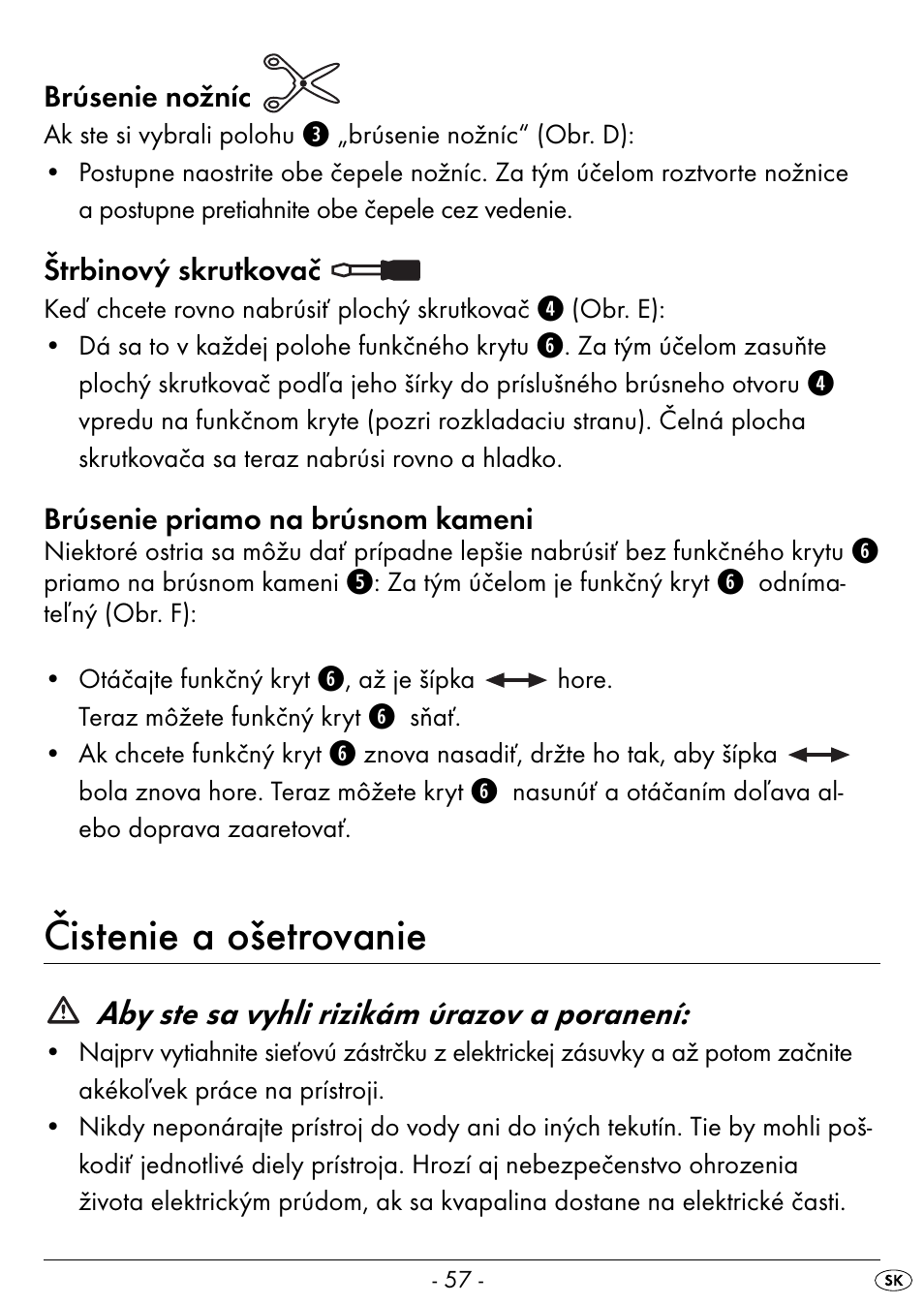Čistenie a ošetrovanie, Aby ste sa vyhli rizikám úrazov a poranení | Silvercrest SEAS 20 A1 User Manual | Page 60 / 74