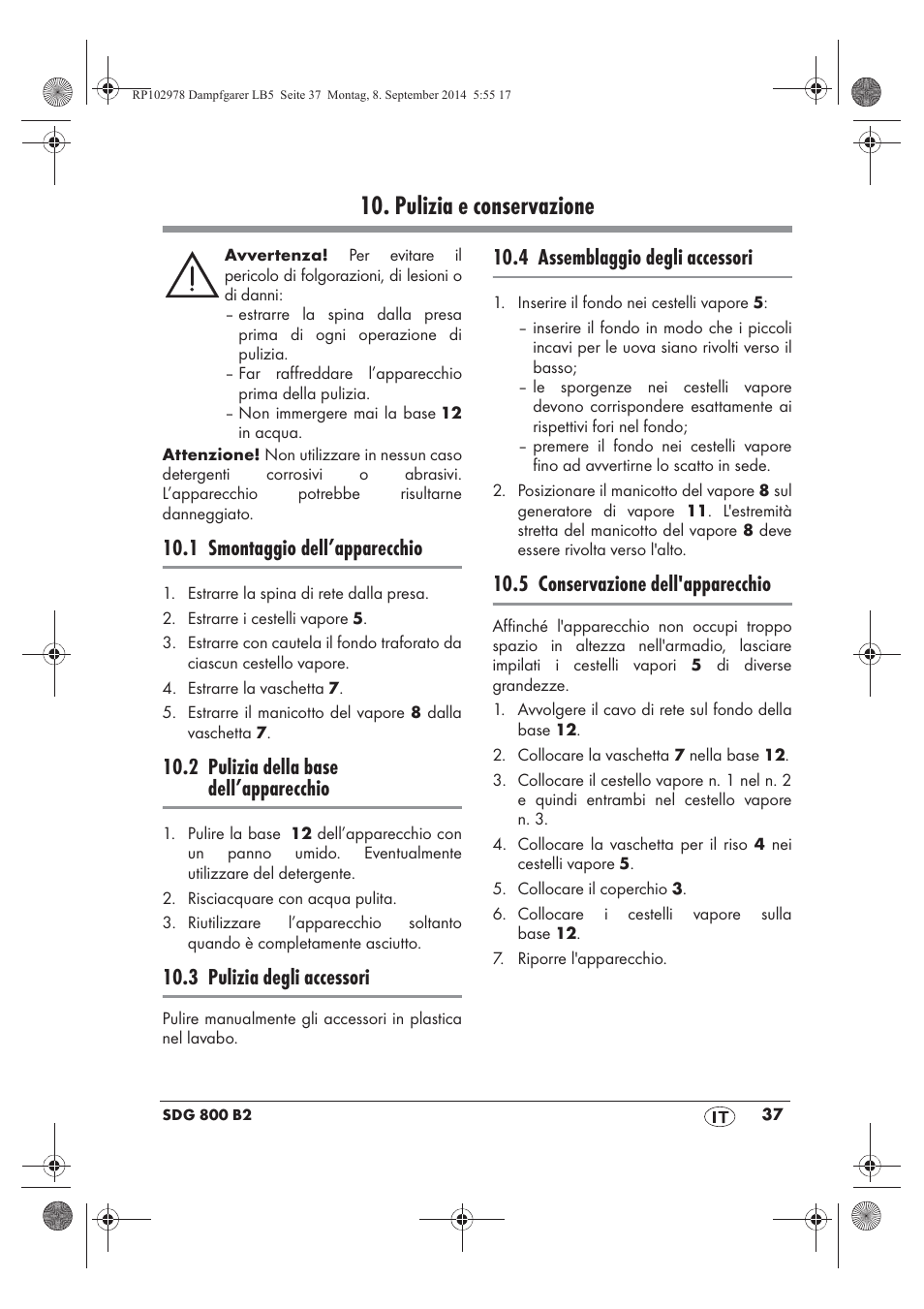 Pulizia e conservazione, 1 smontaggio dell’apparecchio, 2 pulizia della base dell’apparecchio | 3 pulizia degli accessori, 4 assemblaggio degli accessori, 5 conservazione dell'apparecchio | Silvercrest SDG 800 B2 User Manual | Page 39 / 98