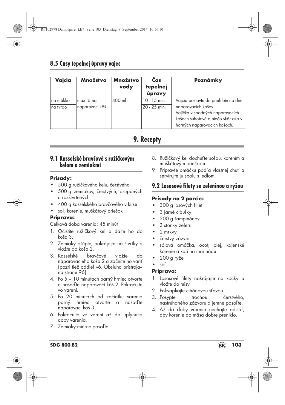 Recepty, 5 časy tepelnej úpravy vajec, 1 kasselské bravčové s ružičkovým kelom a zemiakmi | 2 lososové filety so zeleninou a ryžou | Silvercrest SDG 800 B2 User Manual | Page 105 / 130