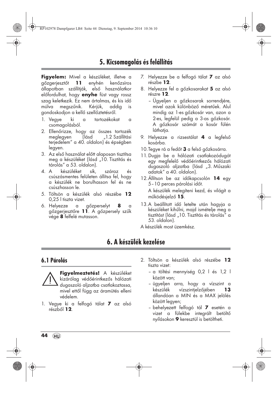 Kicsomagolás és felállítás, A készülék kezelése, 1 párolás | Silvercrest SDG 800 B2 User Manual | Page 46 / 130