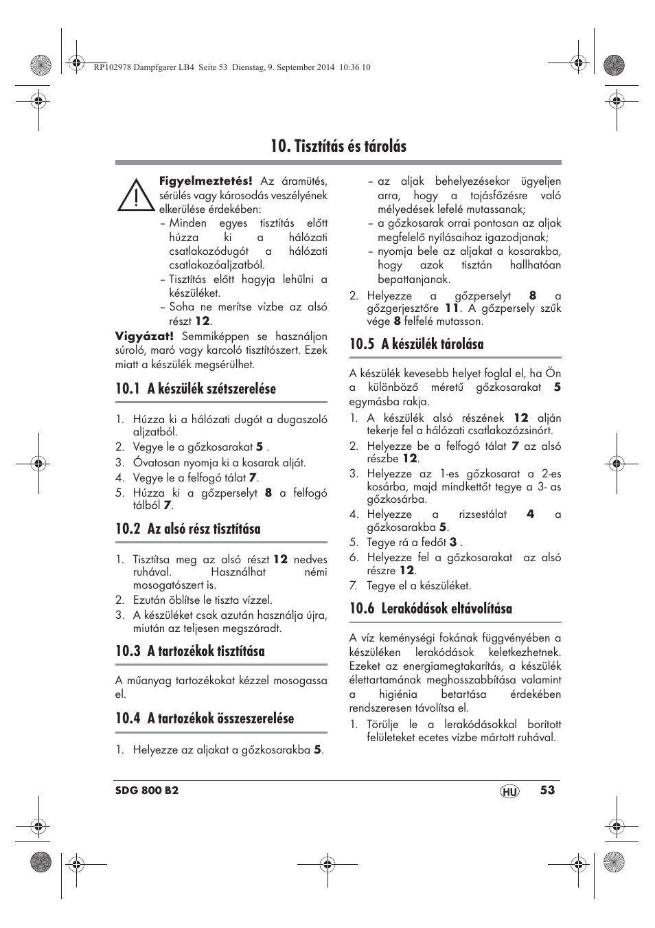 Tisztítás és tárolás, 1 a készülék szétszerelése, 2 az alsó rész tisztítása | 3 a tartozékok tisztítása, 4 a tartozékok összeszerelése, 5 a készülék tárolása, 6 lerakódások eltávolítása | Silvercrest SDG 800 B2 User Manual | Page 55 / 130