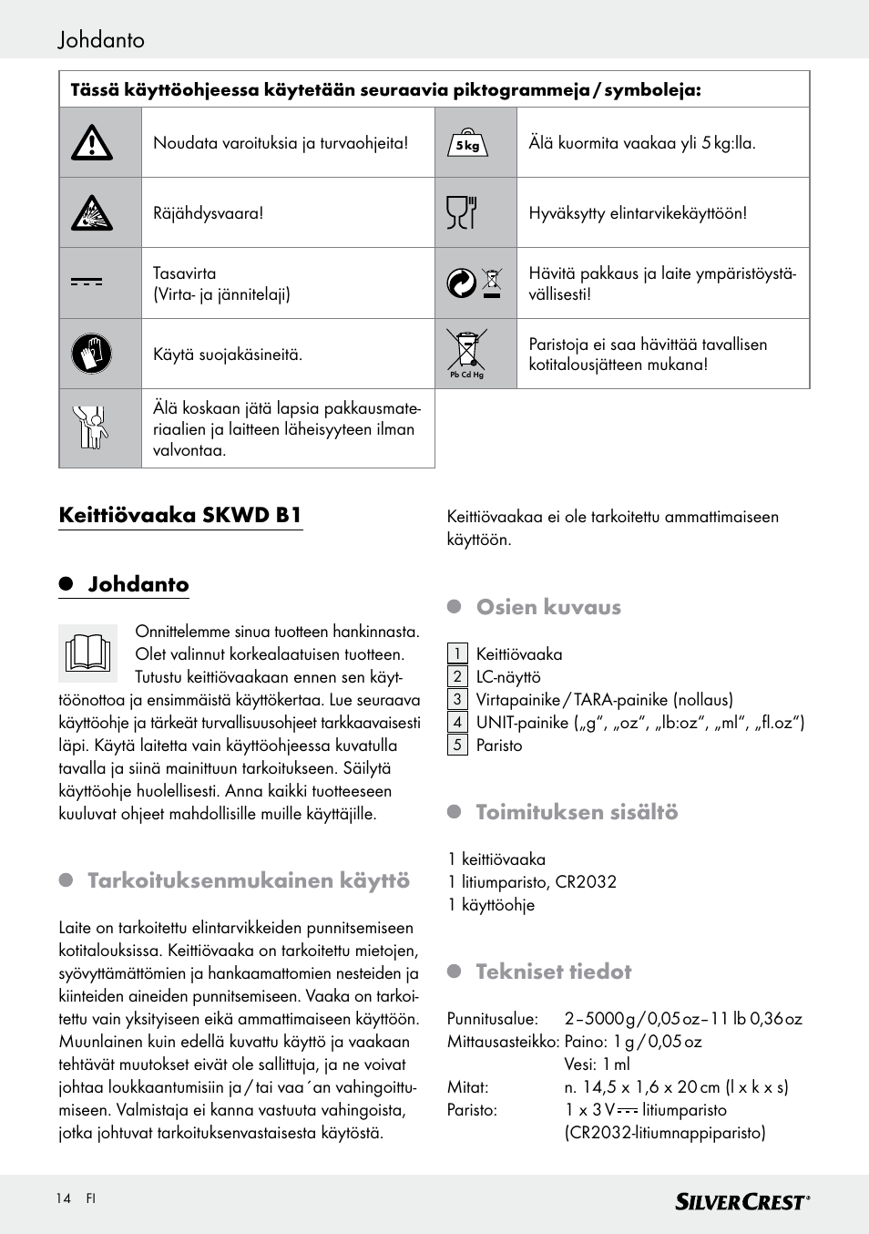 Johdanto, Keittiövaaka skwd b1 johdanto, Tarkoituksenmukainen käyttö | Osien kuvaus, Toimituksen sisältö, Tekniset tiedot | Silvercrest SKWD B1 User Manual | Page 14 / 61